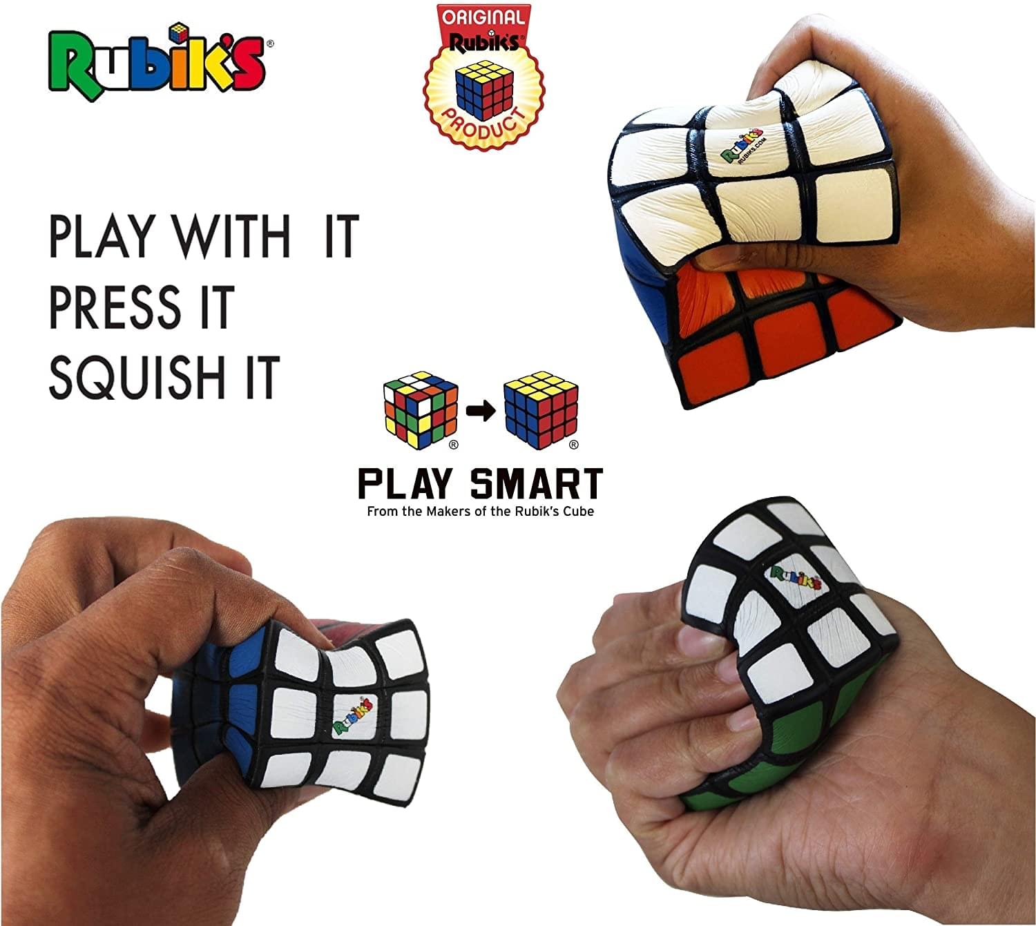 Rubik's  
ORIGINAL Rubik's PRODUCT  

PLAY WITH IT  
PRESS IT  
SQUISH IT  

PLAY SMART  
From the Makers of the Rubik's Cube