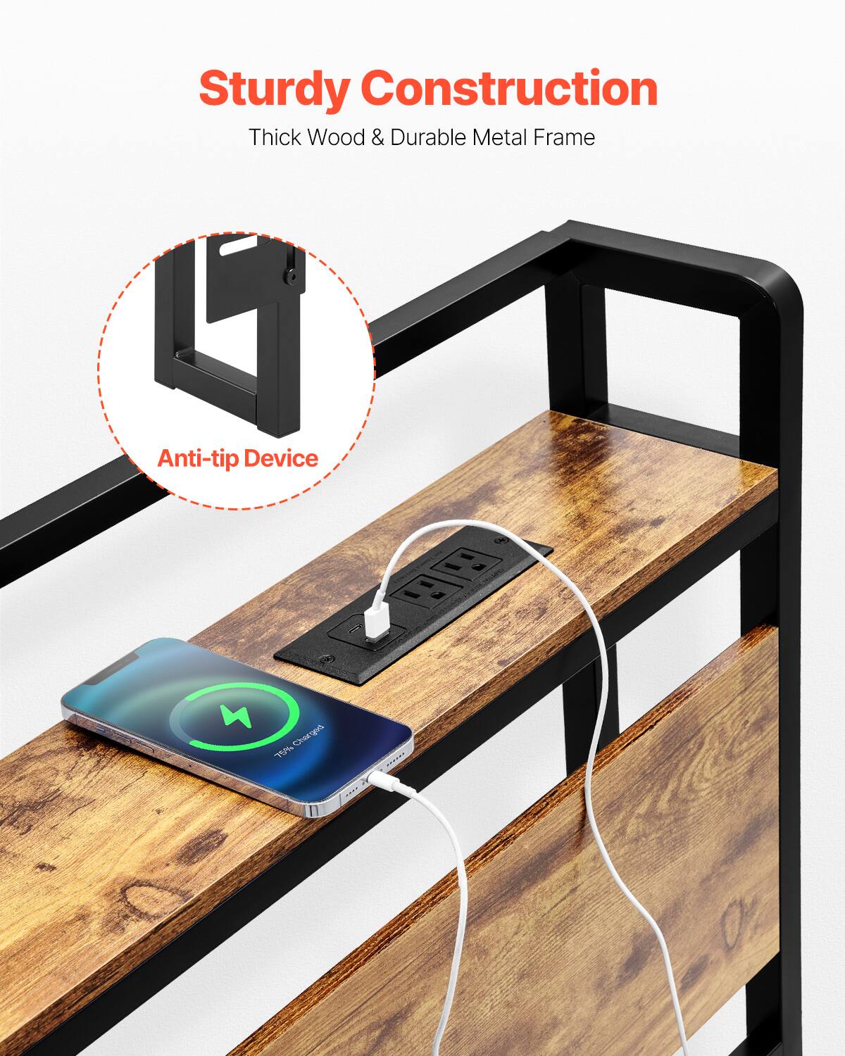 Sturdy Construction  
Thick Wood & Durable Metal Frame  
Anti-tip Device