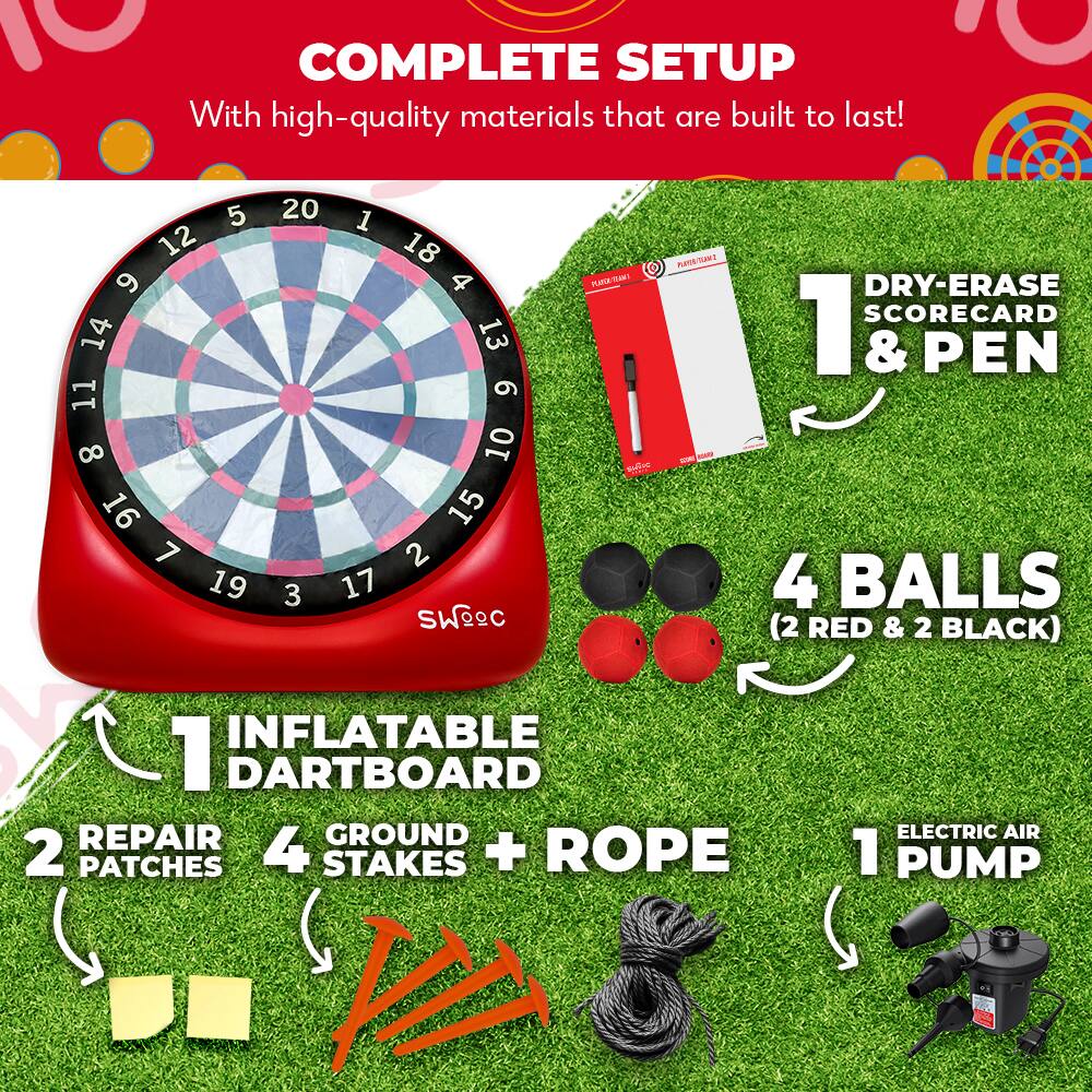 COMPLETE SETUP  
With high-quality materials that are built to last!

1 INFLATABLE DARTBOARD  
2 REPAIR PATCHES  
4 GROUND STAKES + ROPE  
1 DRY-ERASE SCORECARD & PEN  
4 BALLS (2 RED & 2 BLACK)  
1 ELECTRIC AIR PUMP