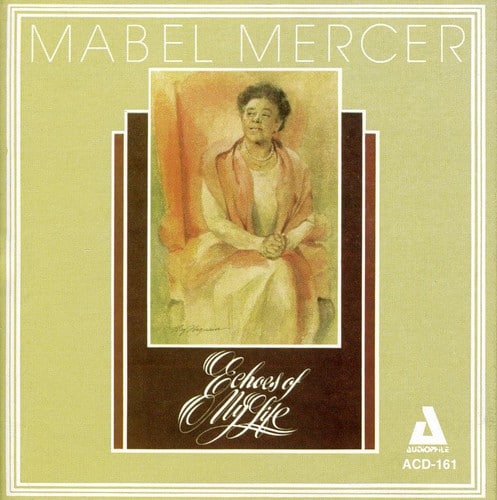 Mabel Mercer - Echoes of My Life   - COMPACT DISCS [CD] price history on PriceWatchPro