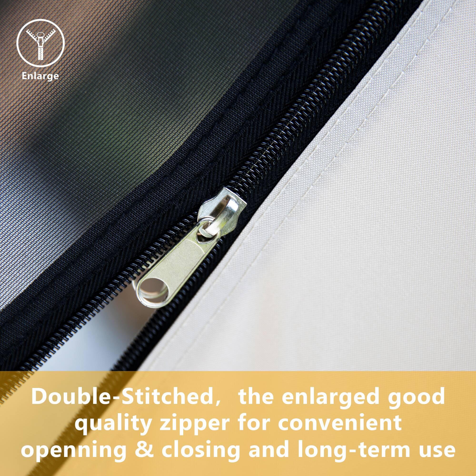 Double-Stitched, the enlarged good quality zipper for convenient opening & closing and long-term use