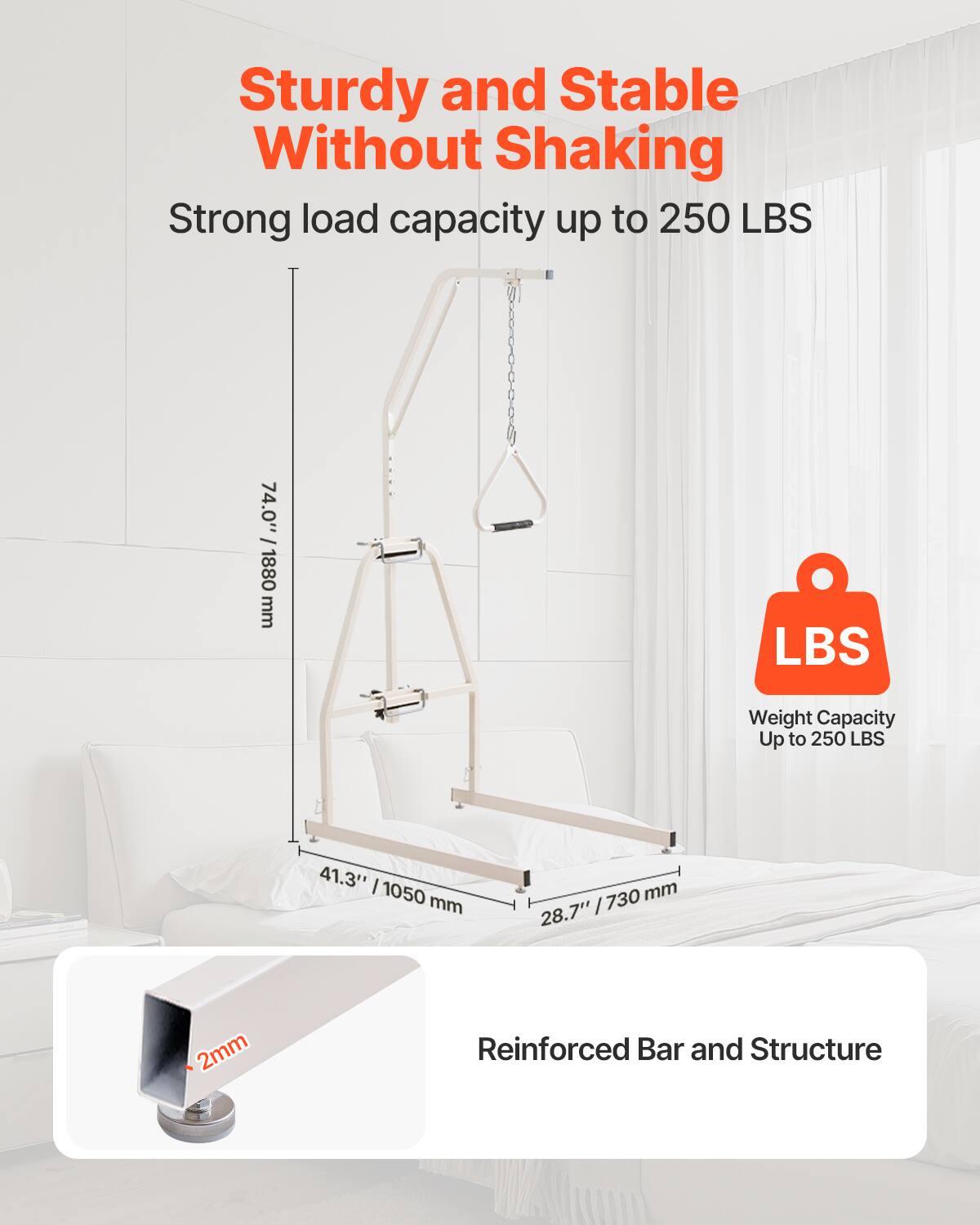 Sturdy and Stable Without Shaking

Strong load capacity up to 250 LBS

74.0" - 1880 mm

Weight Capacity Up to 250 LBS

41.3" - 1050 mm

28.7" - 730 mm

Reinforced Bar and Structure