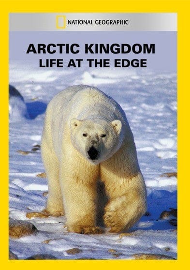 Arctic Kingdom: Life at the Edge - DVD