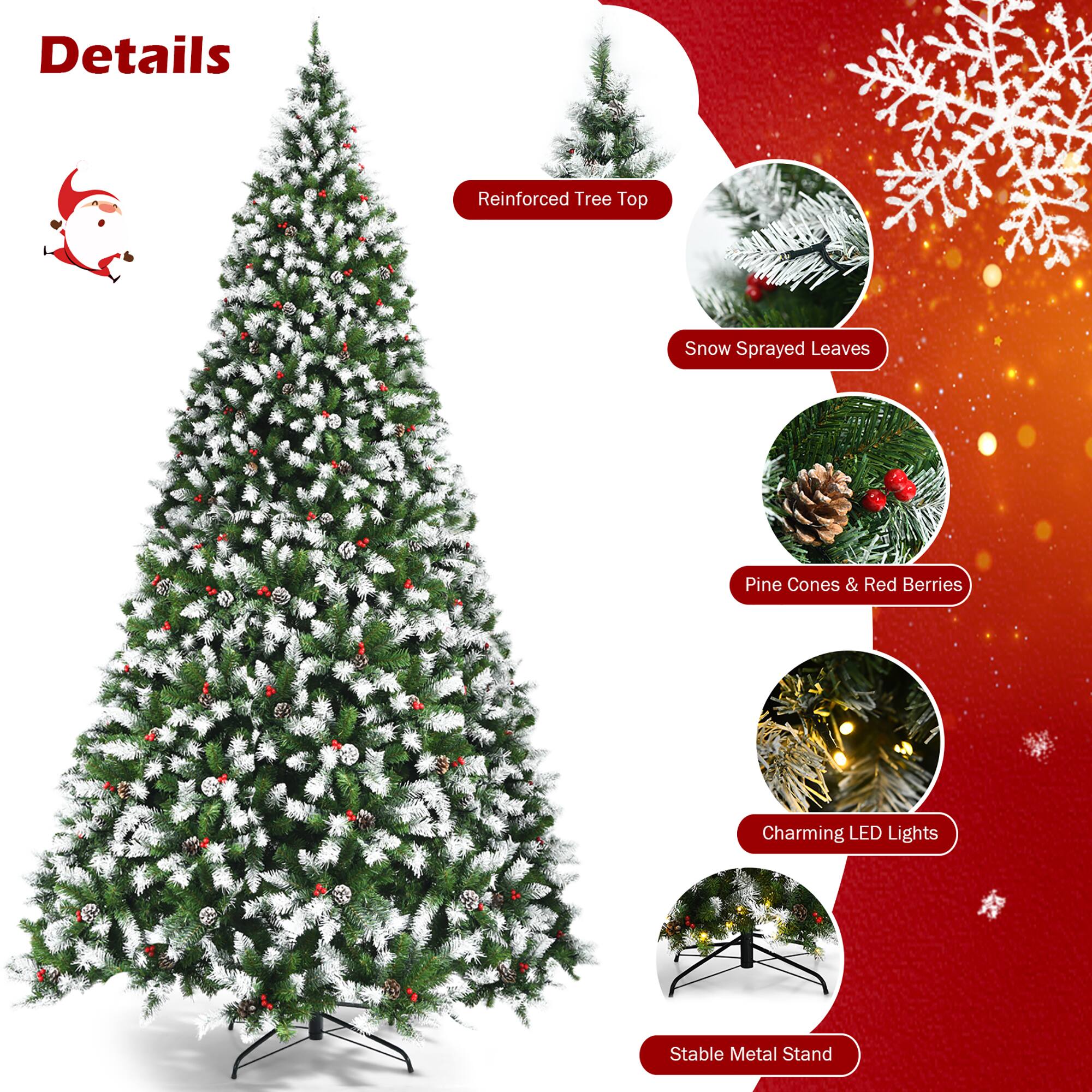 Details:

1. Reinforced Tree Top: The tree top is made of reinforced material, providing stability and durability.
2. Snow Sprayed Leaves: The tree is decorated with snow sprayed leaves, adding a wintery touch to the tree.
3. Pine Cones & Red Berries: The tree is adorned with pine cones and red berries, adding a natural and festive touch.
4. Charming LED Lights: The tree is illuminated with charming LED lights, creating a warm and inviting atmosphere.
5. Stable Metal Stand: The tree is placed on a stable metal stand, ensuring it remains upright and secure.
