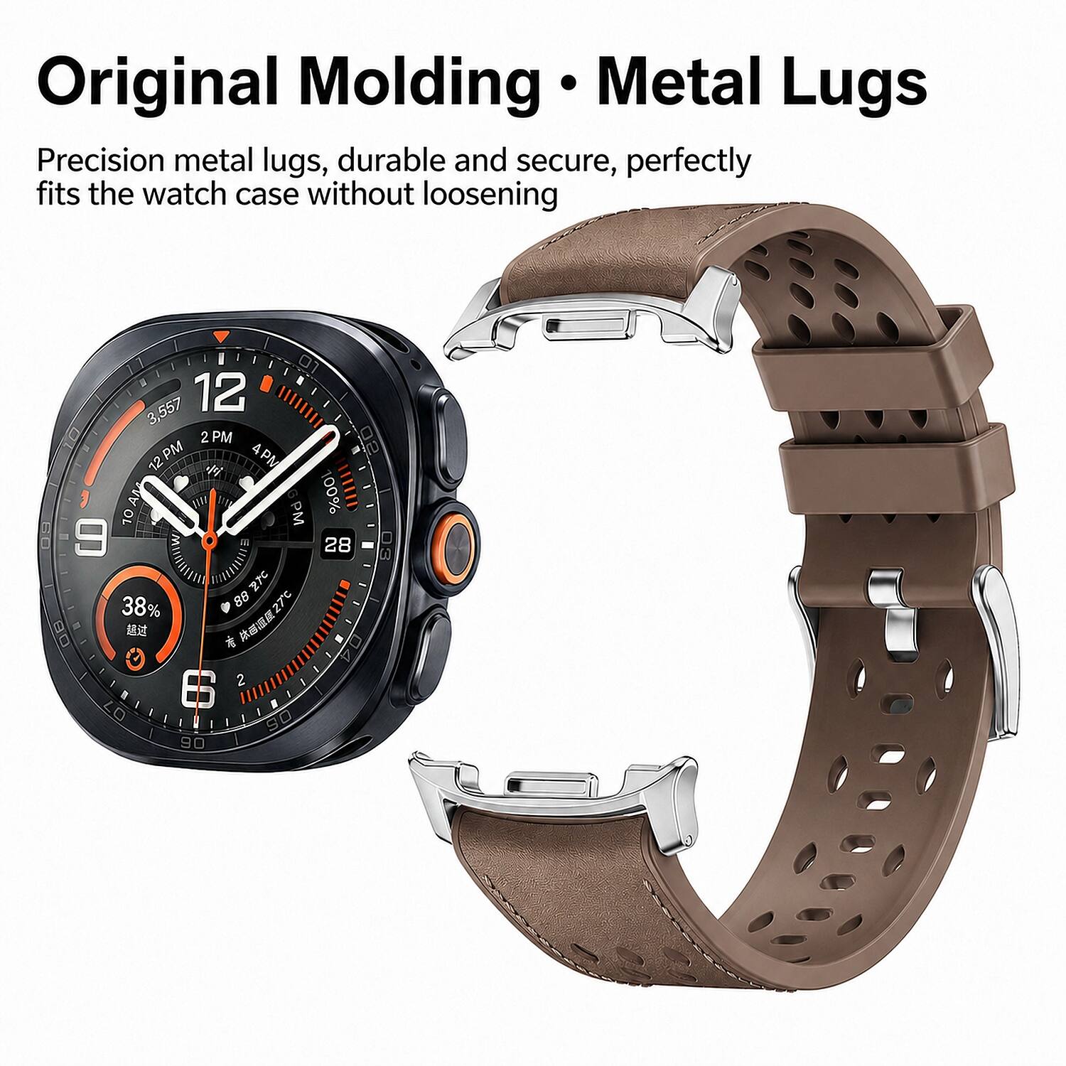 Original Molding Metal Lugs  
Precision metal lugs, durable and secure, perfectly fits the watch case without loosening