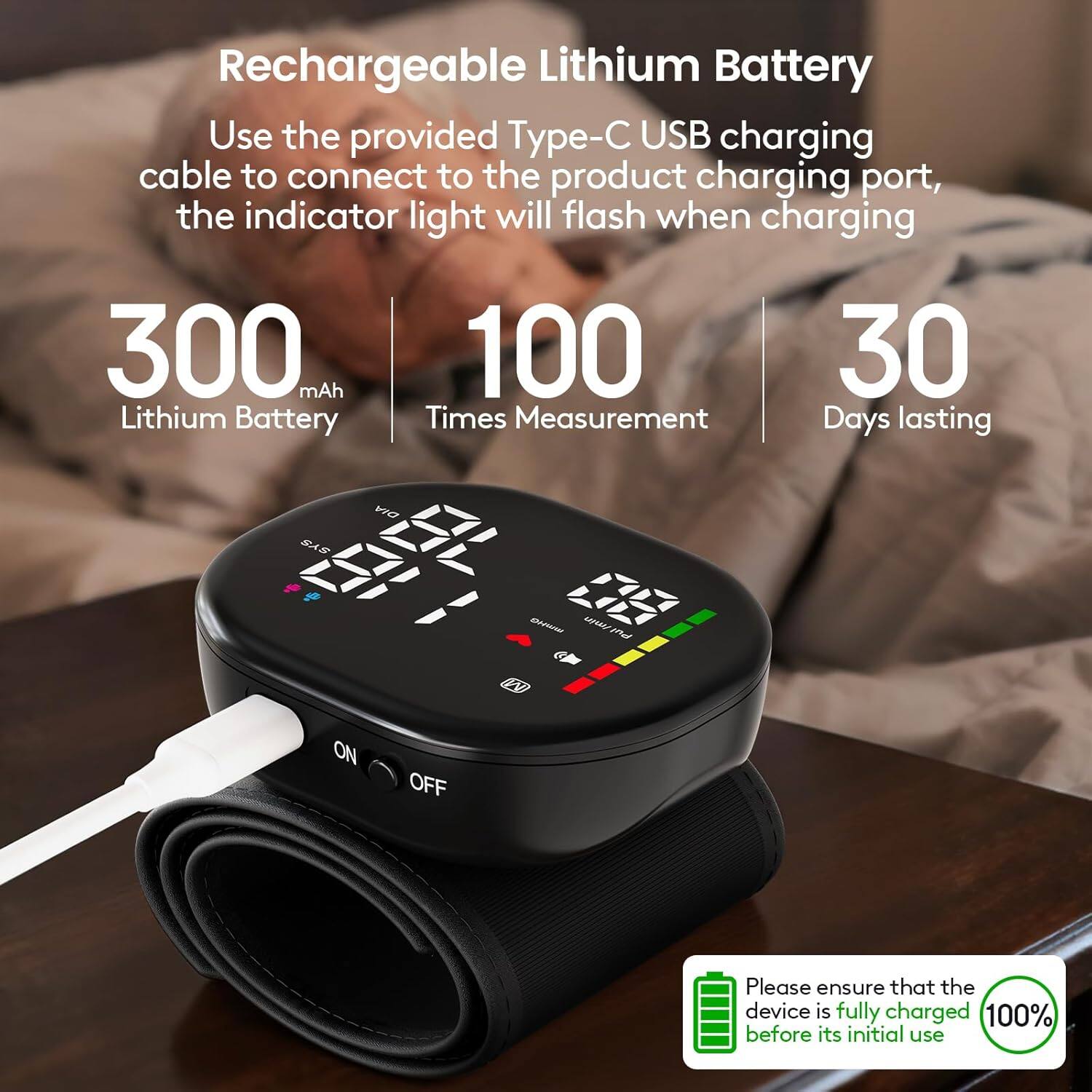 Rechargeable Lithium Battery

Use the provided Type-C USB charging cable to connect to the product charging port, the indicator light will flash when charging.

- 300 mAh Lithium Battery
- 100 Times Measurement
- 30 Days lasting

Please ensure that the device is fully charged 100% before its initial use.