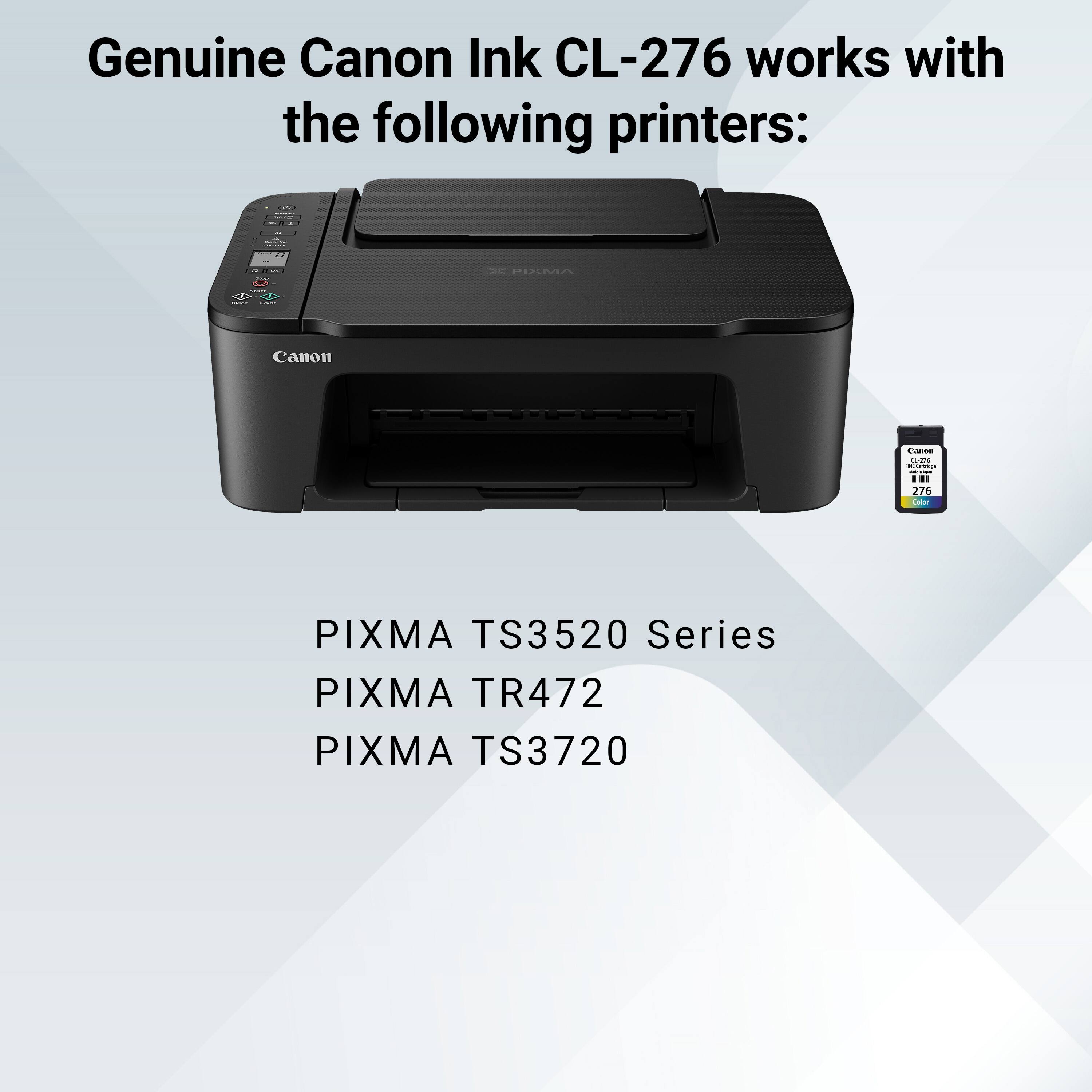 Genuine Canon Ink CL-276 works with the following printers: PIXMA TS3520 Series, PIXMA TR472, PIXMA TS3720.