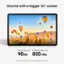 Unwind with a bigger 13.1" screen. Refresh rate up to 90Hz. Brightness mode up to 800 nits. Compared to Galaxy Tab S10e, the screen size is 13.1" in the full rectangle and 13.0" accounting for the rounded corners. Actual viewable area is less due to the rounded corners.