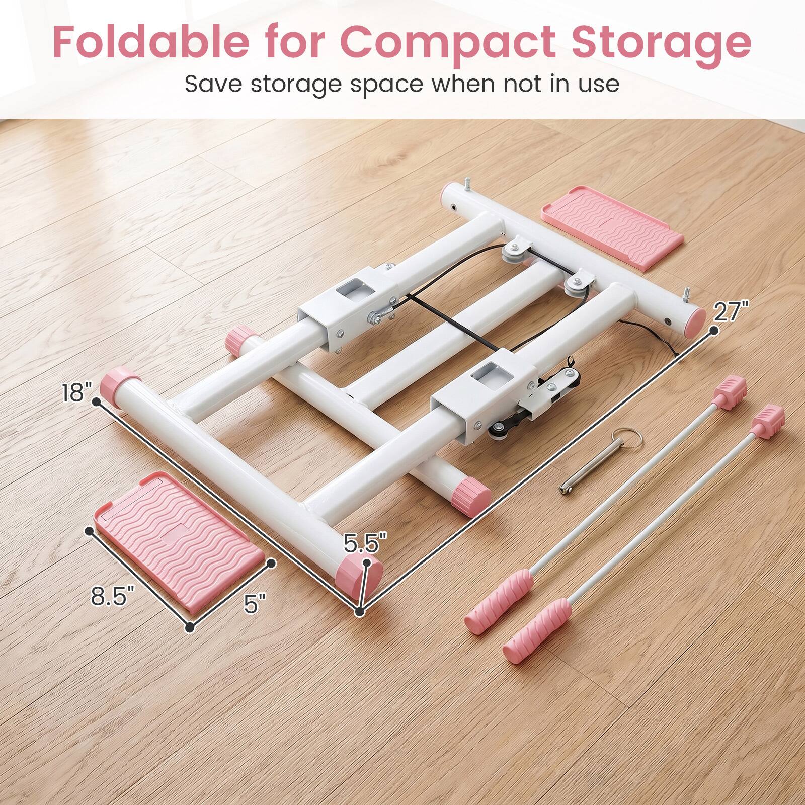 Foldable for Compact Storage  
Save storage space when not in use  

27"  
18"  
5.5"  
8.5"  
5"