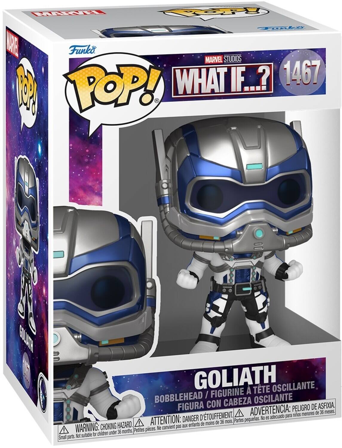 MARVEL STUDIOS WHAT IF...? 1467 POP! Funko
GOLIATH
BOBBLEHEAD / FIGURINE À TÊTE OSCILANTE
FIGURA CON CABEZA OSCILANTE
ADVERTENCIA: PELIGRO DE ASFIXIA.
ATTENTION: DANGER D'ÉTOUFFMENT.
WARNING: CHOKING HAZARD.
Petites pièces. Ne convient pas aux enfants de moins de 36 mois.
Parties pequenas. No es acuádolo para niños menores de 36 meses.
Small parts. Not suitable for children under 36 months.