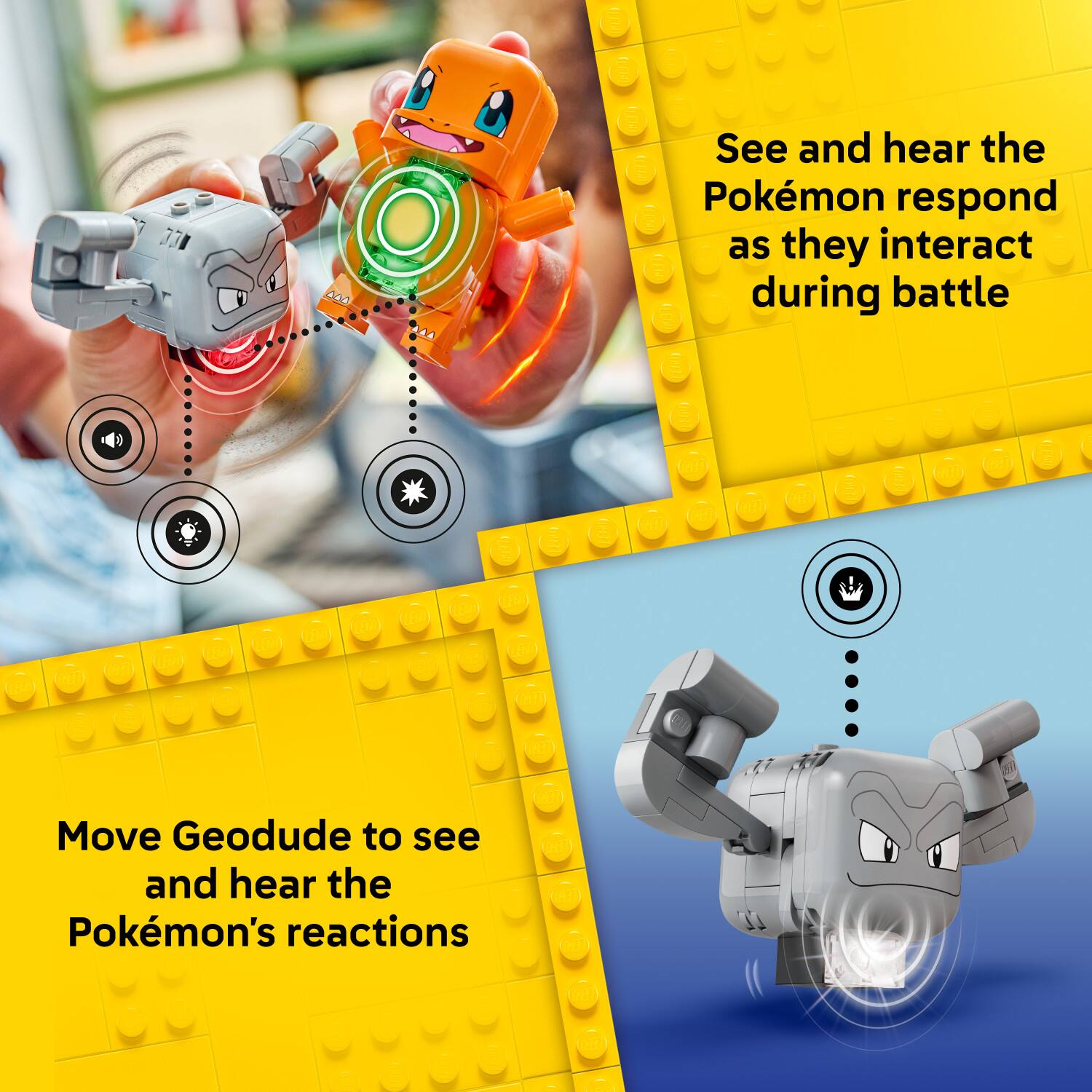 See and hear the Pokémon respond as they interact during battle

Move Geodude to see and hear the Pokémon's reactions