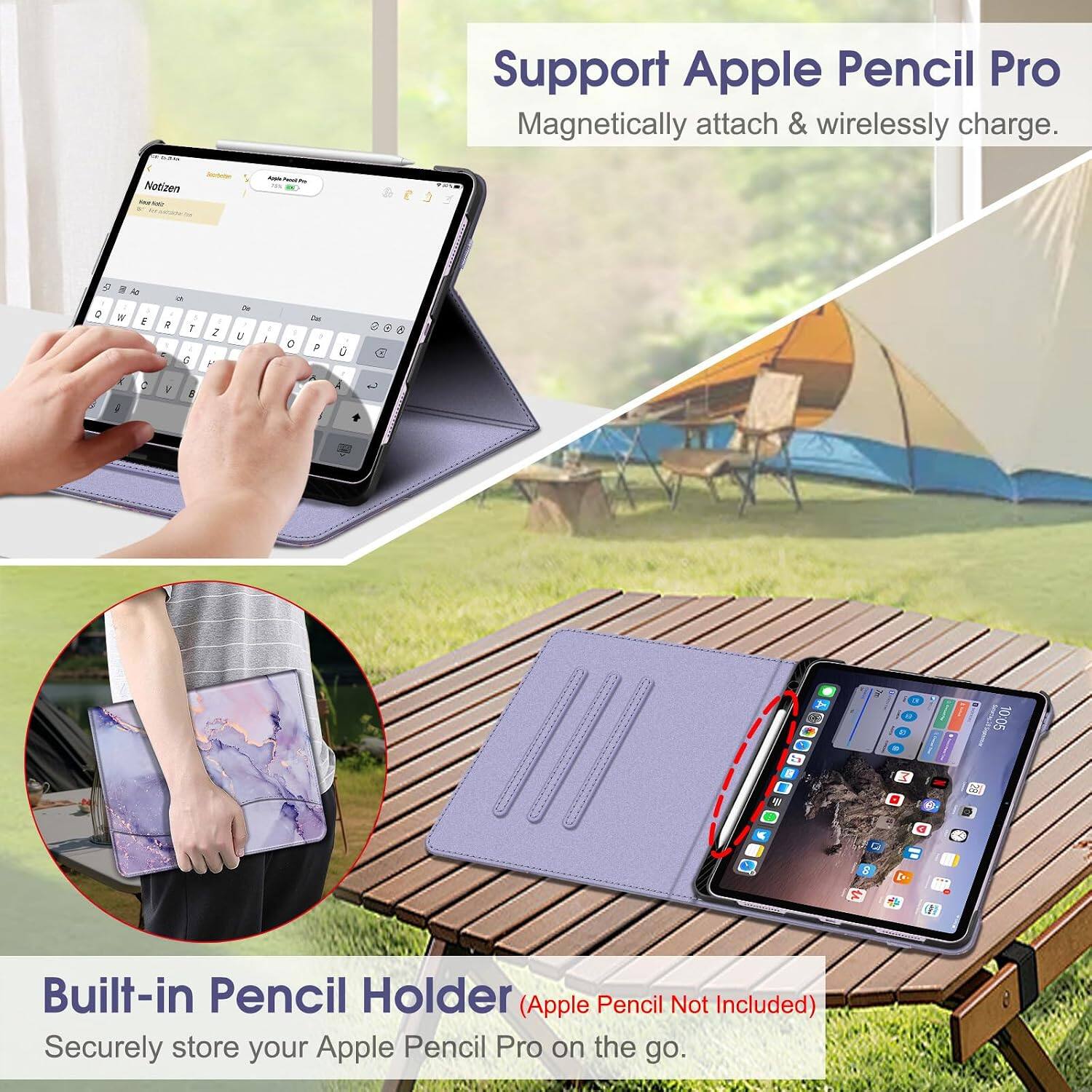 Support Apple Pencil Pro  
Magnetisch anfügen & kabellos aufladen.

Notizen

Ally's/Ving  
e is D E  
a 5 g I 3 G  
0 2 Y  
De U  
it 1  
0  
Das P  
0  
A  
C  
1  
5  
The  
OR  
10:05  
8 VB  
3 G  
28 22

Built-in Pencil Holder (Apple Pencil Not Included)  
Sicher aufrechterhalten Sie Ihre Apple Pencil Pro unterwegs.