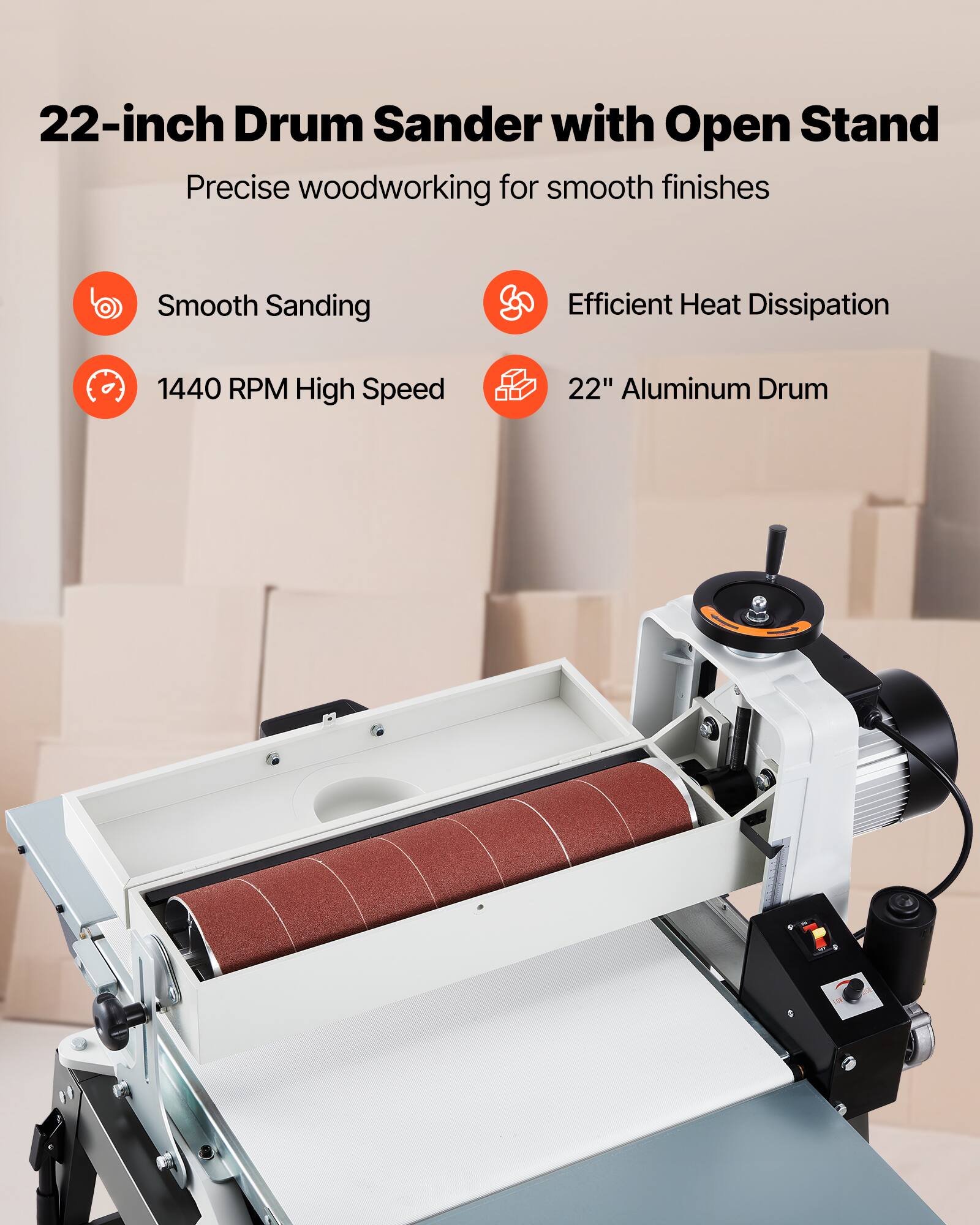 22-inch Drum Sander with Open Stand  
Precise woodworking for smooth finishes  

- Smooth Sanding  
- Efficient Heat Dissipation  
- 1440 RPM High Speed  
- 22" Aluminum Drum