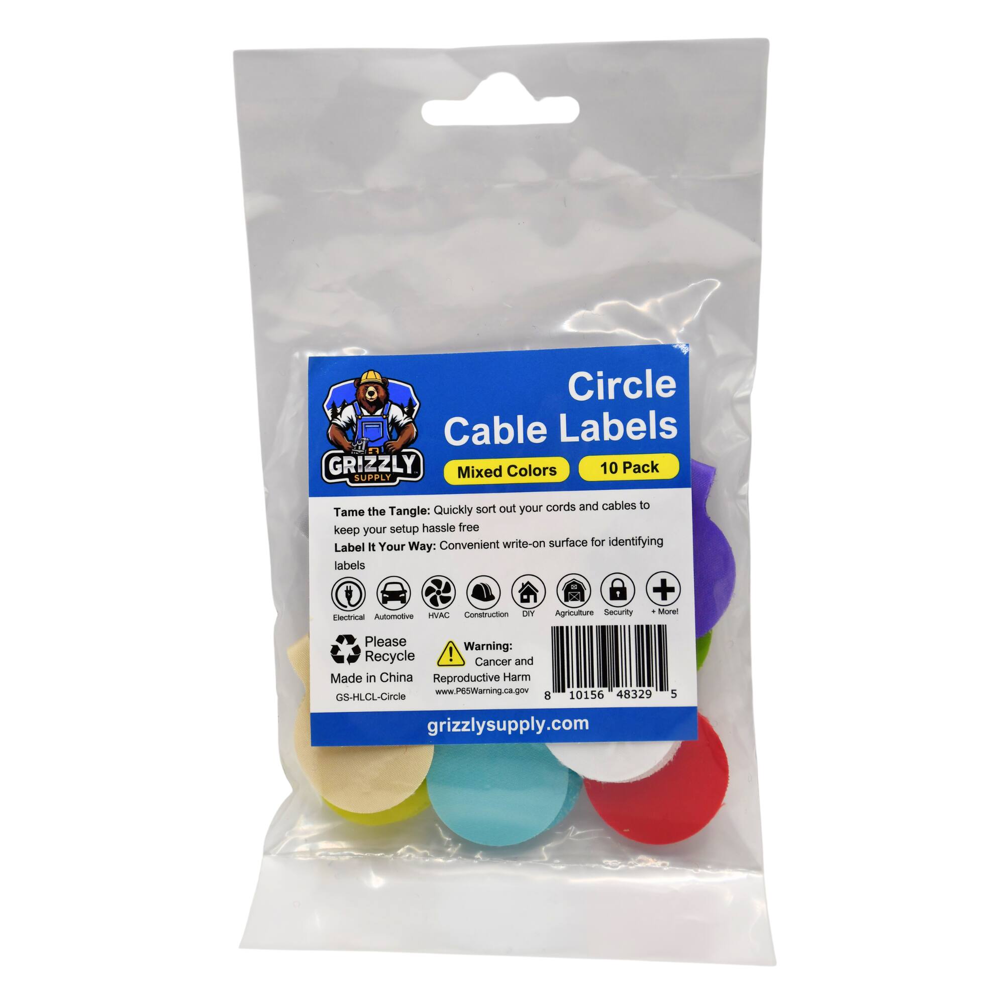 Circle Cable Labels GRIZZLY Mixed Colors 10 Pack SUPPLY

Tame the Tangle: Quickly sort out your cords and cables to keep your setup hassle free
Label It Your Way: Convenient write-on surface for identifying labels

Please Recycle
Warning: Cancer and Reproductive Harm
Made in China

GS-HLCL-Circle

grizzlysupply.com

8 10156 48329