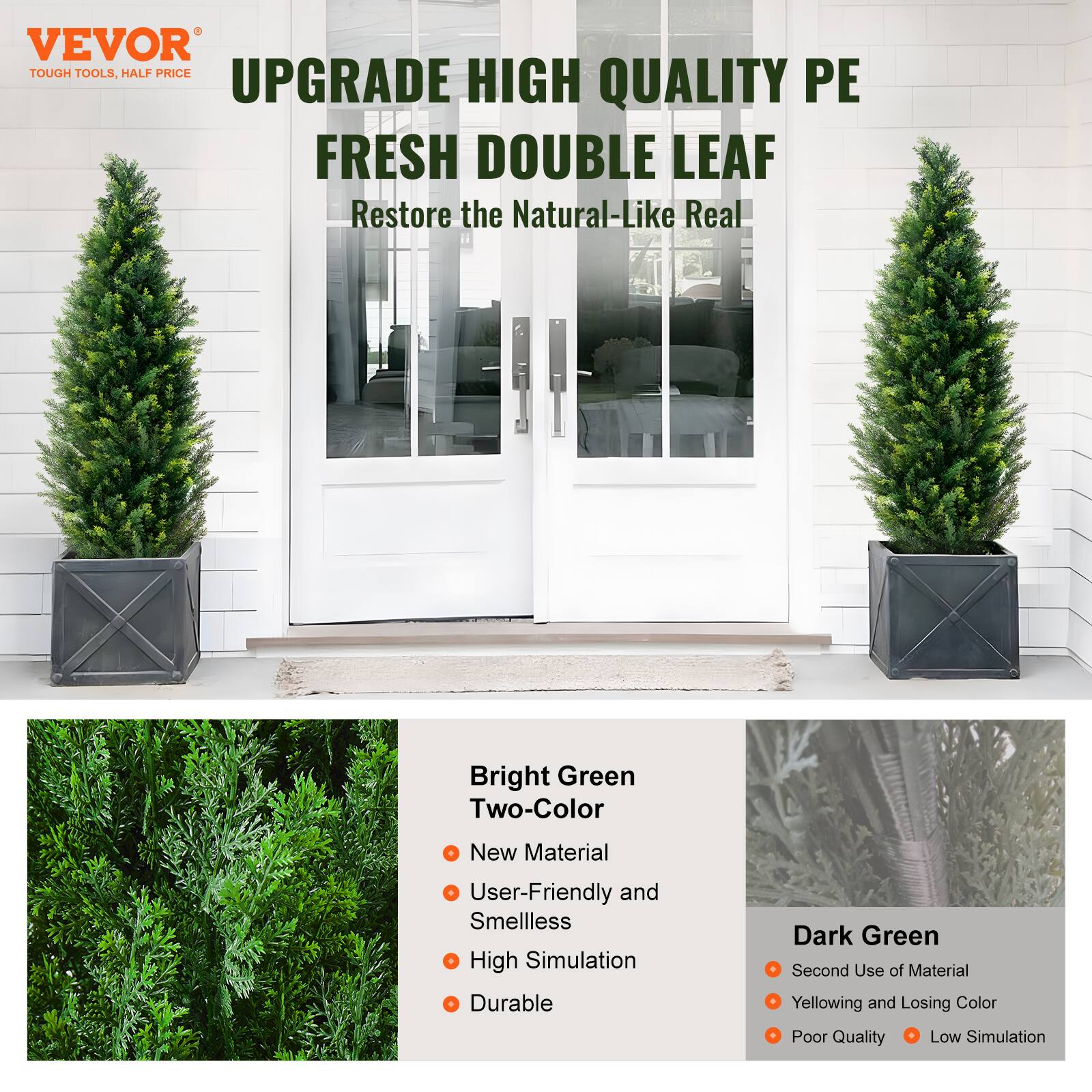**VEVOR**  
TOUGH TOOLS, HALF PRICE

**UPGRADE HIGH QUALITY PE**  
**FRESH DOUBLE LEAF**  
Restore the Natural-Like Real

---

**Bright Green Two-Color**  
- New Material  
- User-Friendly and Smellless  
- High Simulation  
- Durable

**Dark Green**  
- Second Use of Material  
- Yellowing and Losing Color  
- Poor Quality  
- Low Simulation