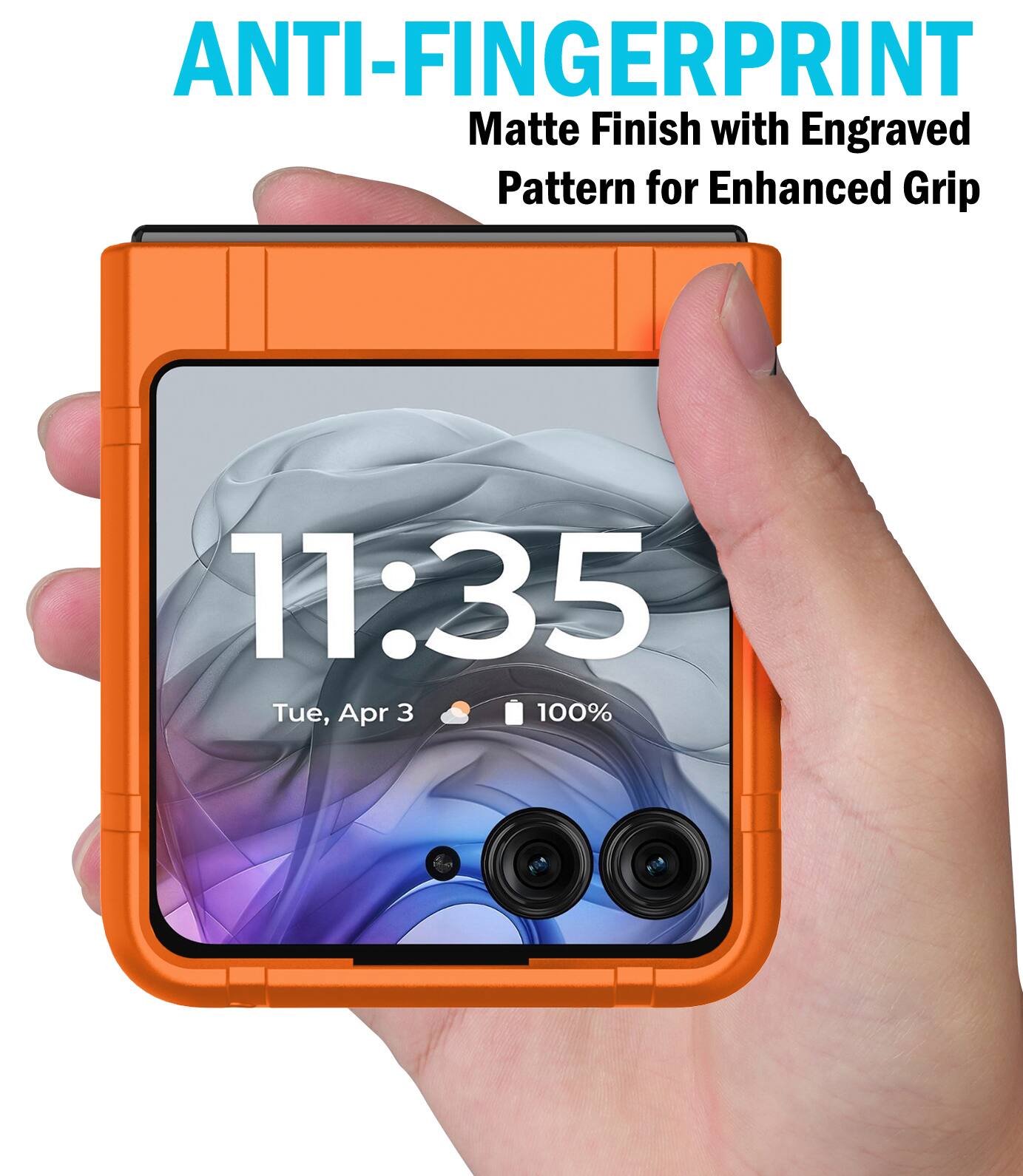 ANTI-FINGERPRINT  
Matte Finish with Engraved Pattern for Enhanced Grip  
11:35  
Tue, Apr 3  
100%