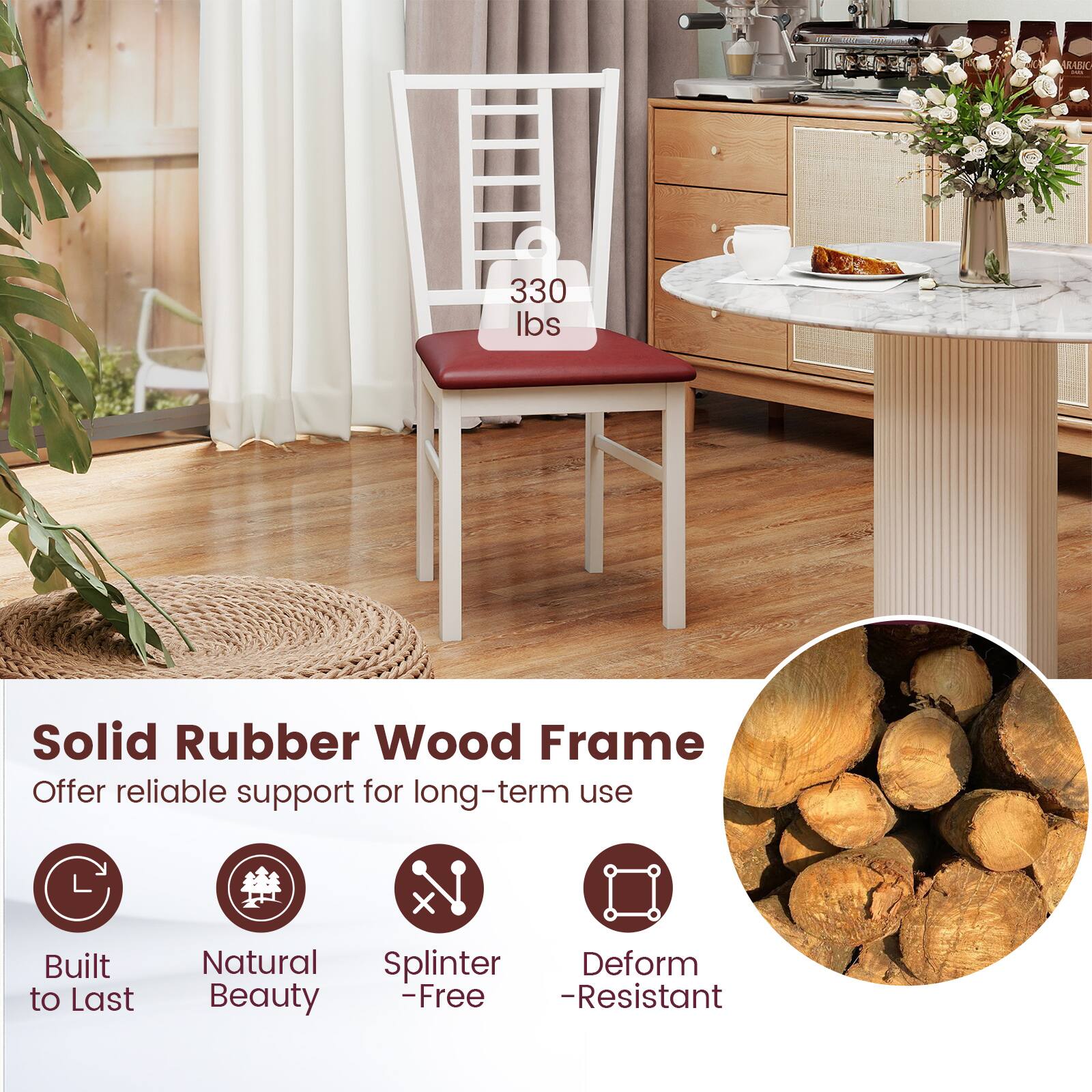 RABIC 330 lbs Solid Rubber Wood Frame  
Offer reliable support for long-term use  
Built to Last  
Natural Beauty  
Splinter-Free  
Deform-Resistant