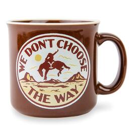 Silver Buffalo - Yellowstone "We Don't Choose The Way" Ceramic Camper Mug | Holds 20 Ounces - Brown