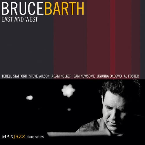 Bruce Barth - East & West   - COMPACT DISCS [CD] price history on PriceWatchPro