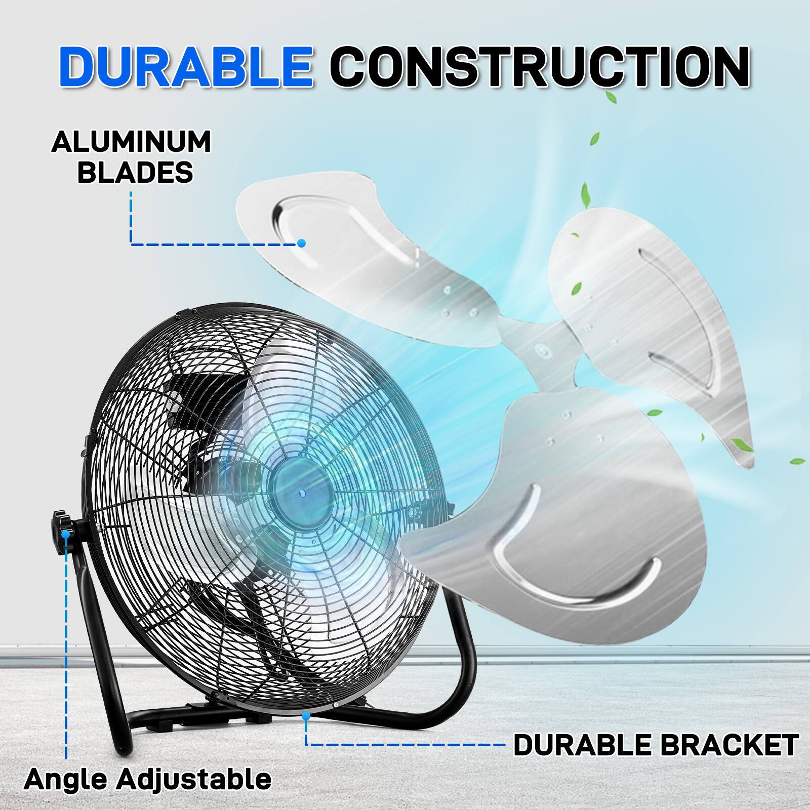 DURABLE CONSTRUCTION

ALUMINUM BLADES

Angle Adjustable

DURABLE BRACKET