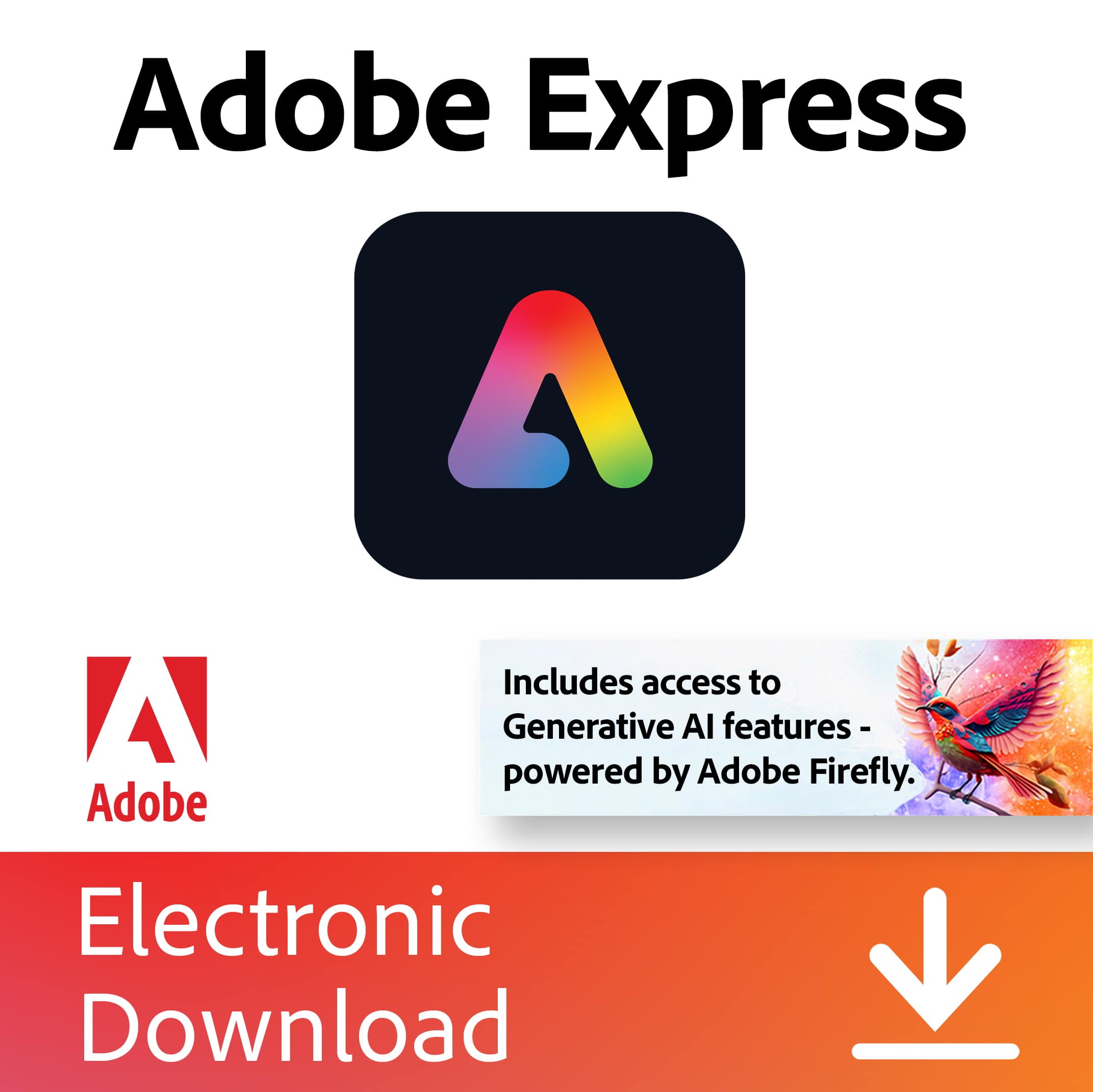 Adobe Express includes access to generative AI features powered by Adobe Firefly. Adobe Electronic Download.