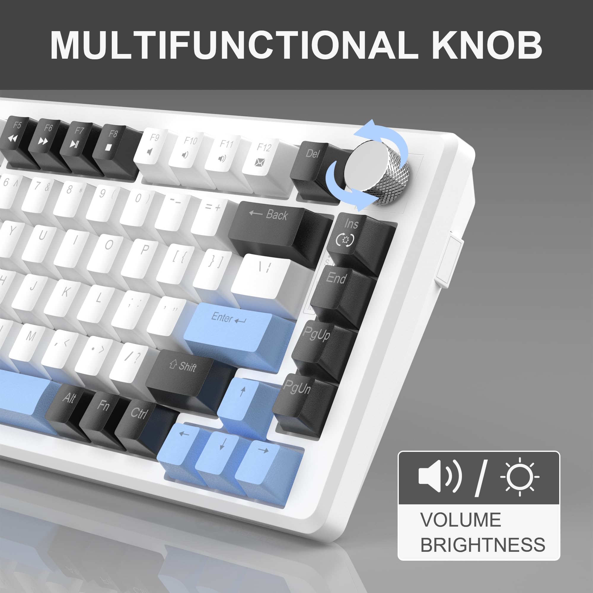 MULTIFUNCTIONAL KNOB

F5  F6  F7  F8  F9  F10  F11  F12  Del  6  A  7  &  Y  U  H  J  /  M  8  I  K  <  Alt  9  O  L  >  Fn  0  P  /  ?  Ctrl  +  [  {  ]  Enter  Shift  Back  Ins  1/  End  PgUp  PgDn

VOLUME BRIGHTNESS