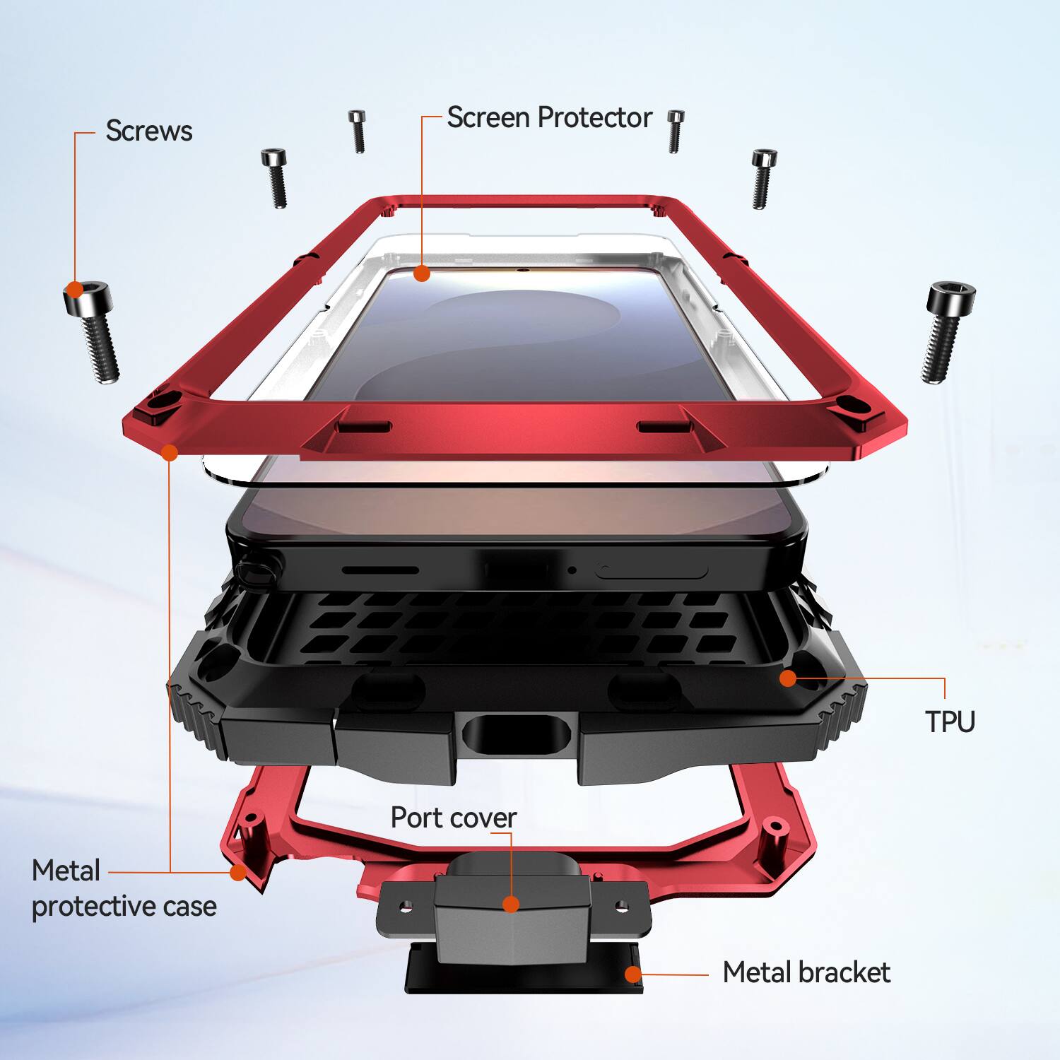 Screws  
Screen Protector  
TPU  
Port cover  
Metal protective case  
Metal bracket