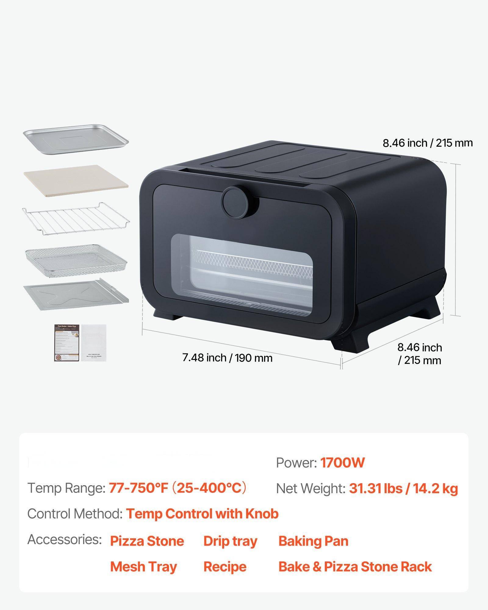 - **Dimensions:**
  - 8.46 inch / 215 mm
  - 7.48 inch / 190 mm

- **Power:** 1700W

- **Temp Range:** 77-750°F (25-400°C)

- **Net Weight:** 31.31 lbs / 14.2 kg

- **Control Method:** Temp Control with Knob

- **Accessories:**
  - Pizza Stone
  - Drip Tray
  - Mesh Tray
  - Recipe
  - Baking Pan
  - Bake & Pizza Stone Rack
