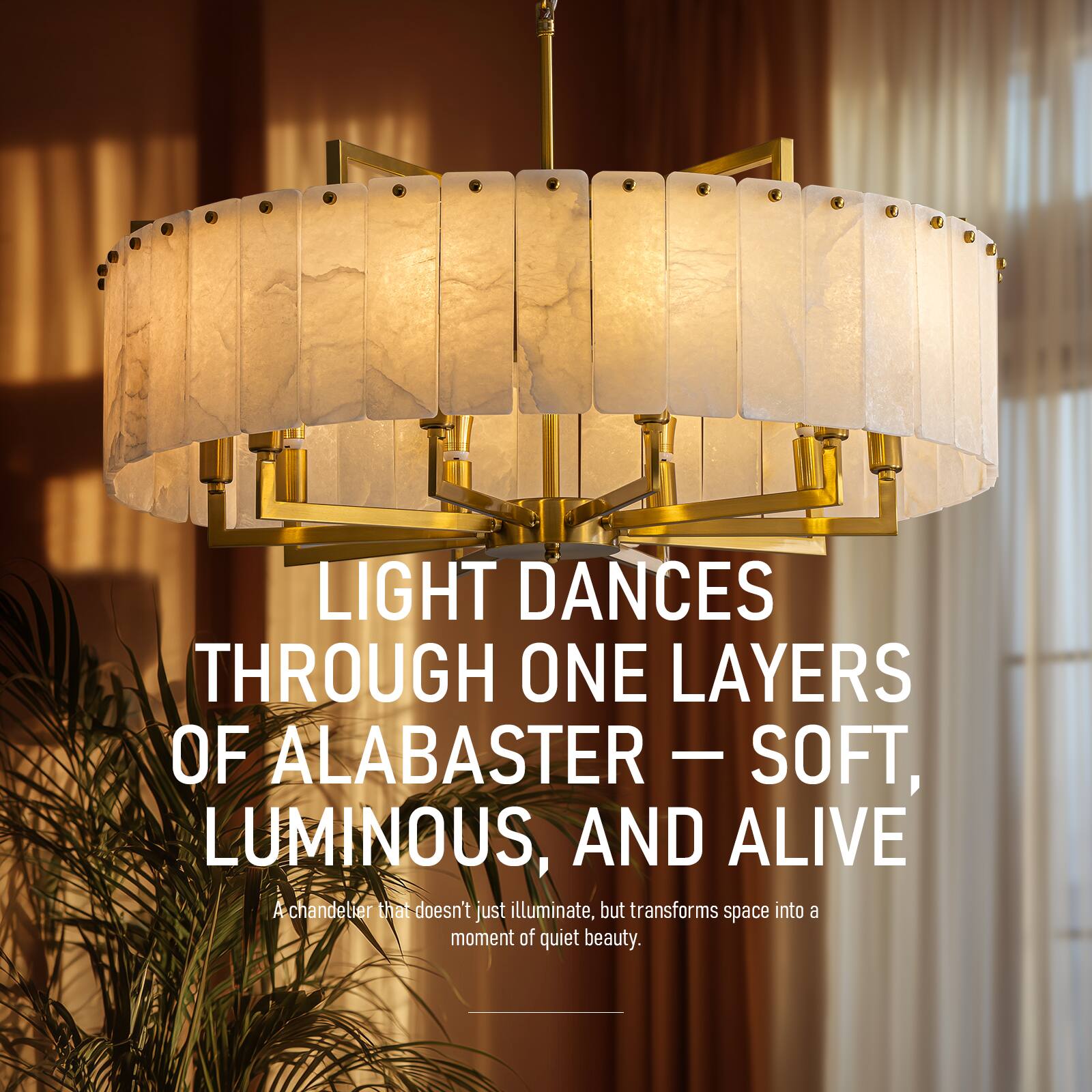 LIGHT DANCES THROUGH ONE LAYERS OF ALABASTER — SOFT, LUMINOUS, AND ALIVE

A chandelier that doesn't just illuminate, but transforms space into a moment of quiet beauty.