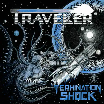 TRAVELER
TERMINATION SHOCK