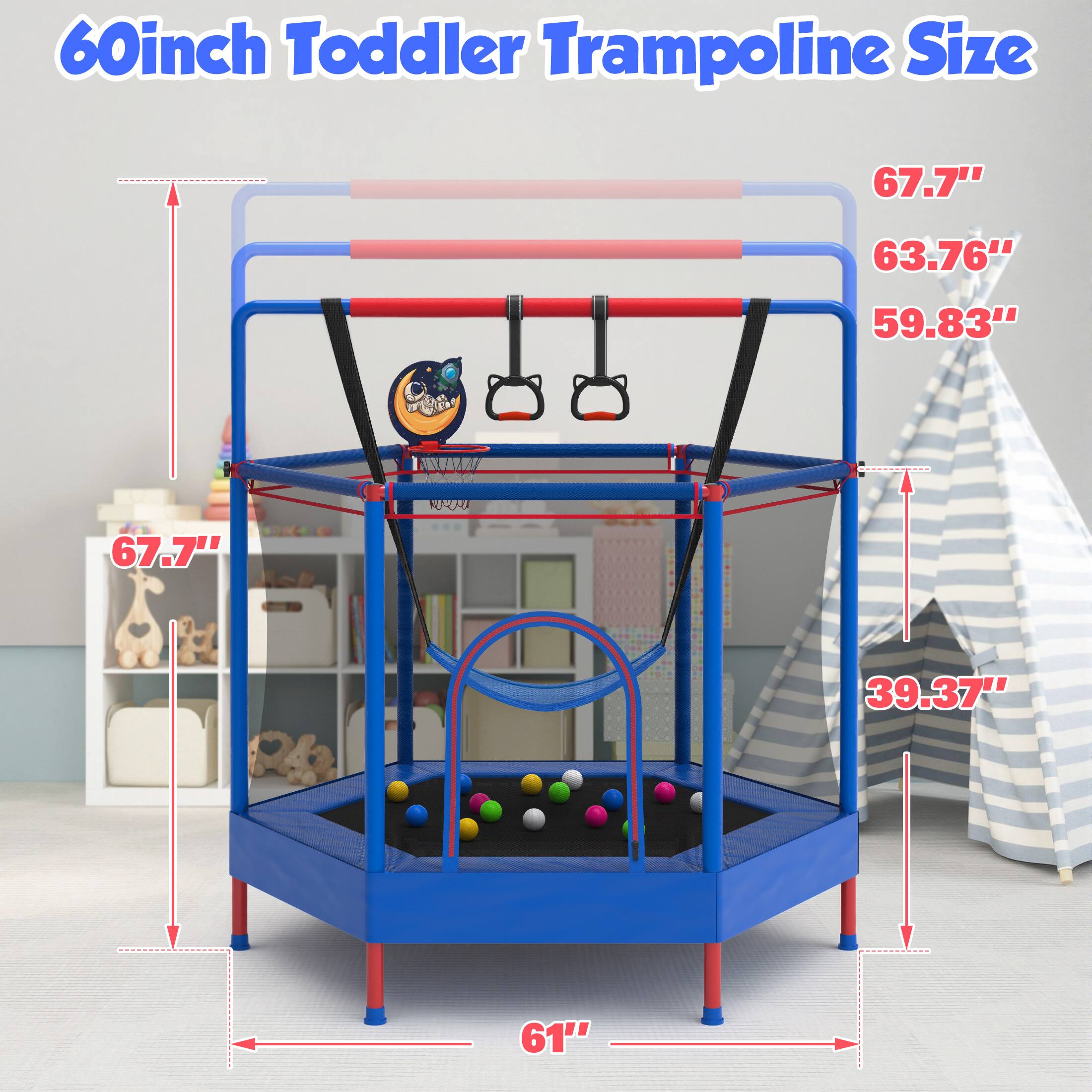 60inch Toddler Trampoline Size

67.7"  
63.76"  
59.83"  
39.37"  
61"