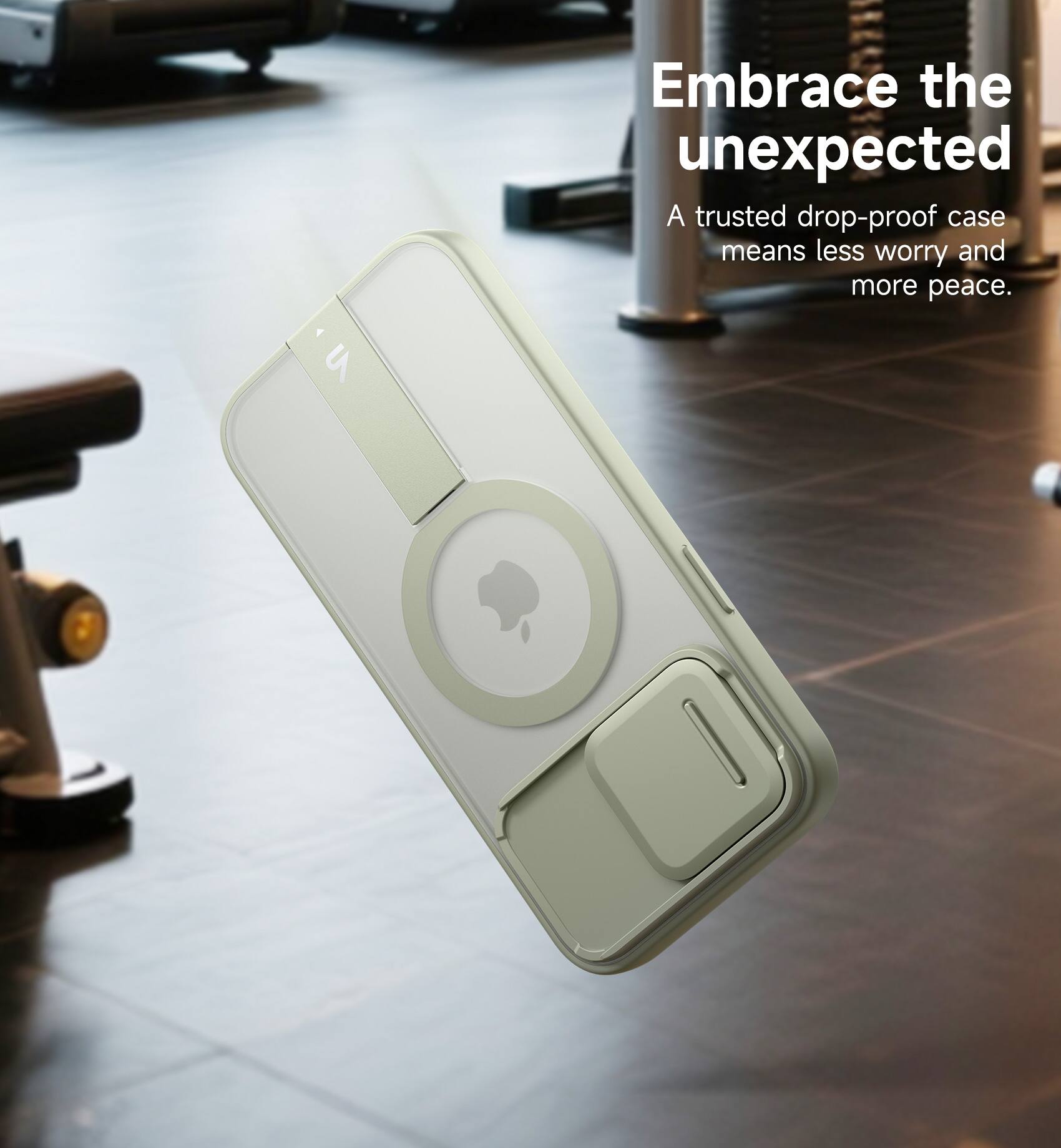 Embrace the unexpected  
A trusted drop-proof case means less worry and more peace.