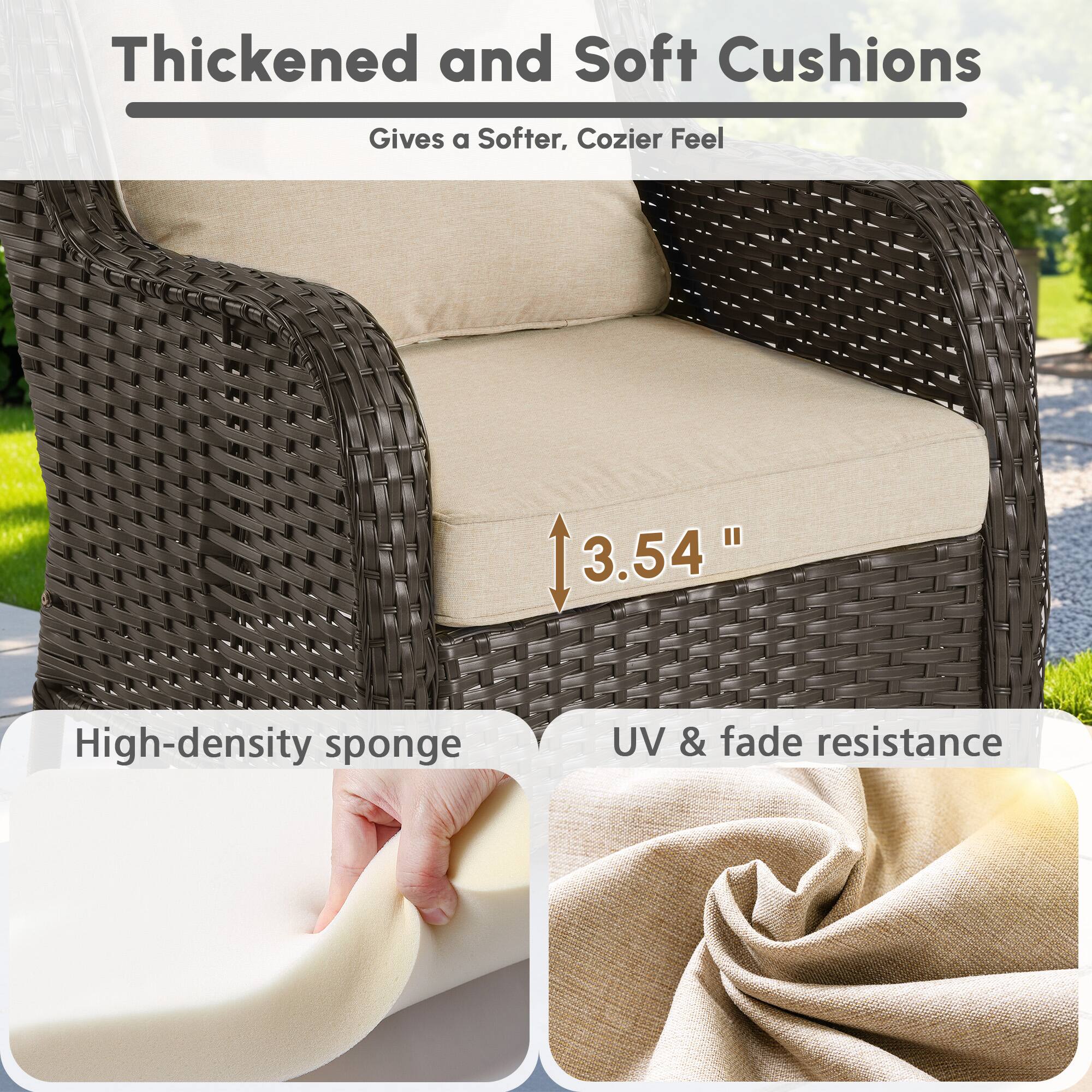 Thickened and Soft Cushions  
Gives a Softer, Cozier Feel  

3.54"  

High-density sponge  
UV & fade resistance