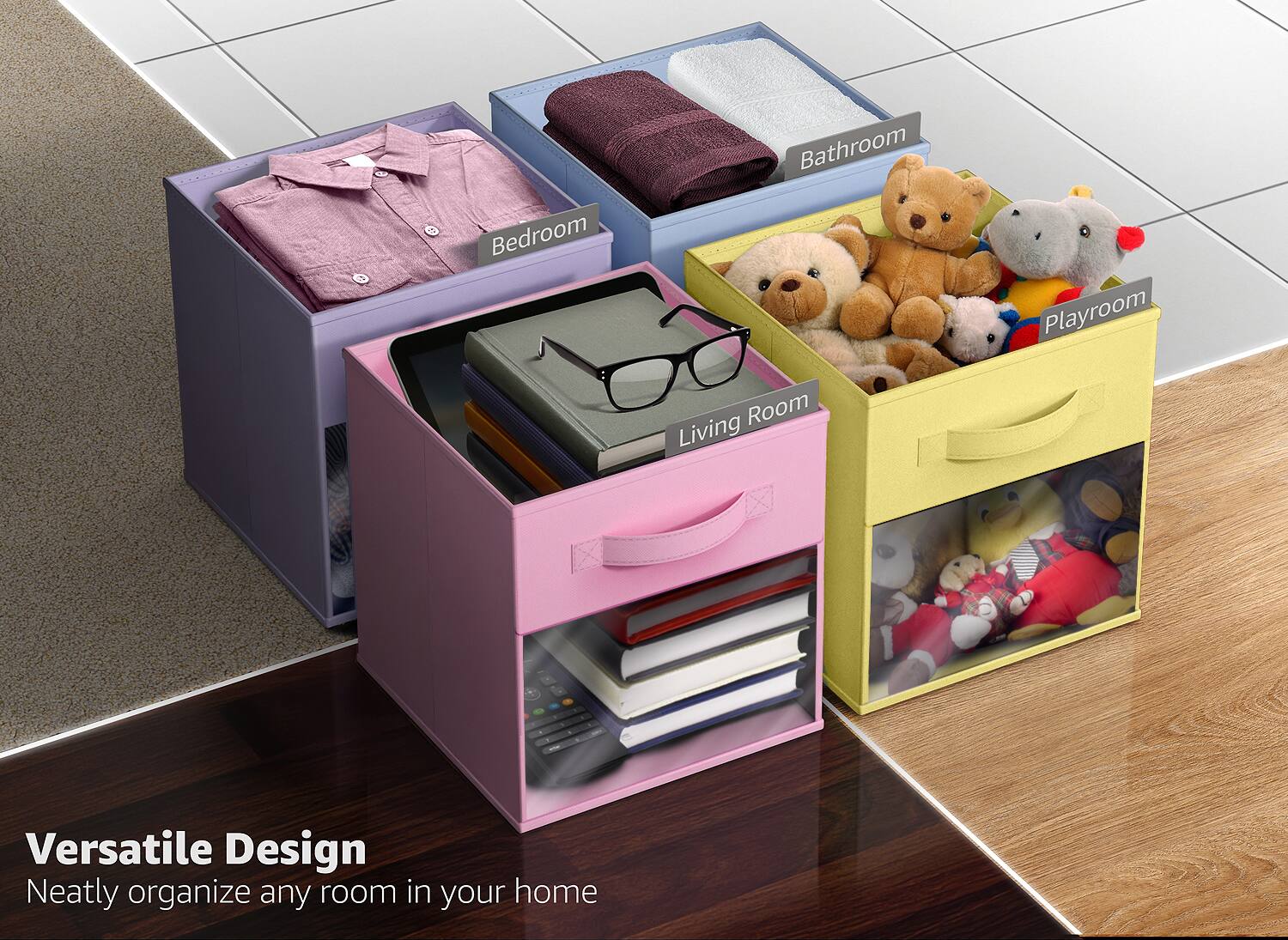 Versatile Design  
Neatly organize any room in your home  

Bedroom  
Bathroom  
Living Room  
Playroom
