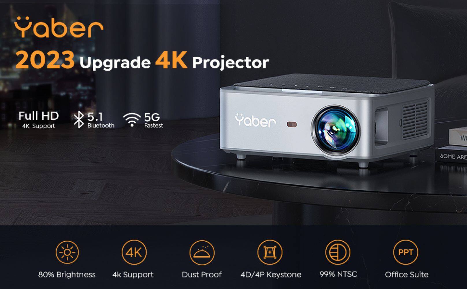 Yaber 2023 Upgrade 4K Projector Full HD 4K Support 5.1 Bluetooth 5G Fastest Yaber W 80% Brightness 4K 4k Support Dust Proof 4D/4P Keystone OD 99% NTSC PPT Office Suite