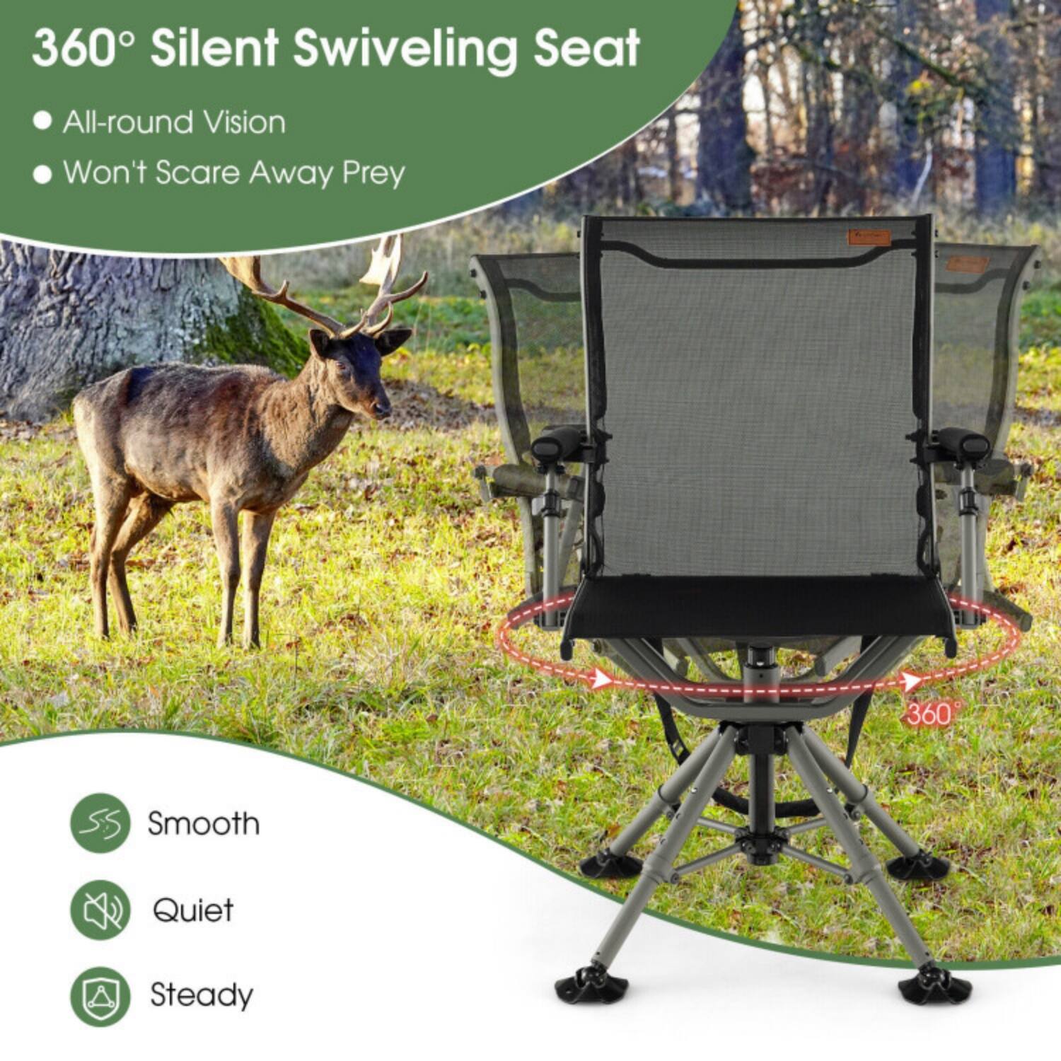 360° Silent Swiveling Seat  
- All-round Vision  
- Won't Scare Away Prey  

Smooth  
Quiet  
Steady