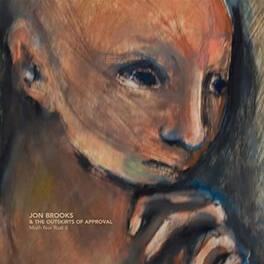 Brooks,Jon & Outskirts Of Approval - Moth Nor Rust Ii - VINYL LP