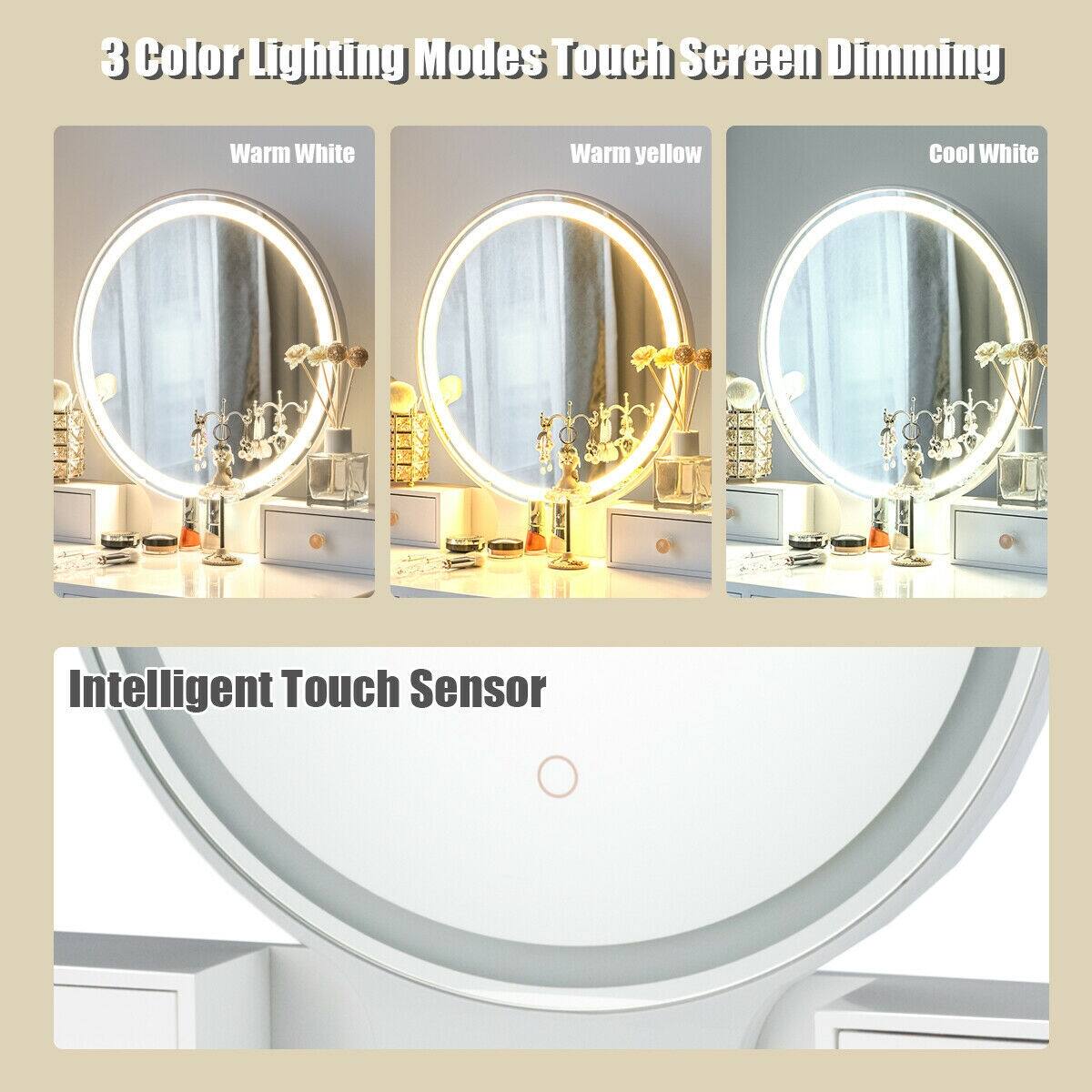 3 Color Lighting Modes Touch Screen Dimming
Warm White
Warm yellow
Cool White
Intelligent Touch Sensor