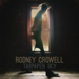Rodney Crowell - Tarpaper Sky - VINYL LP