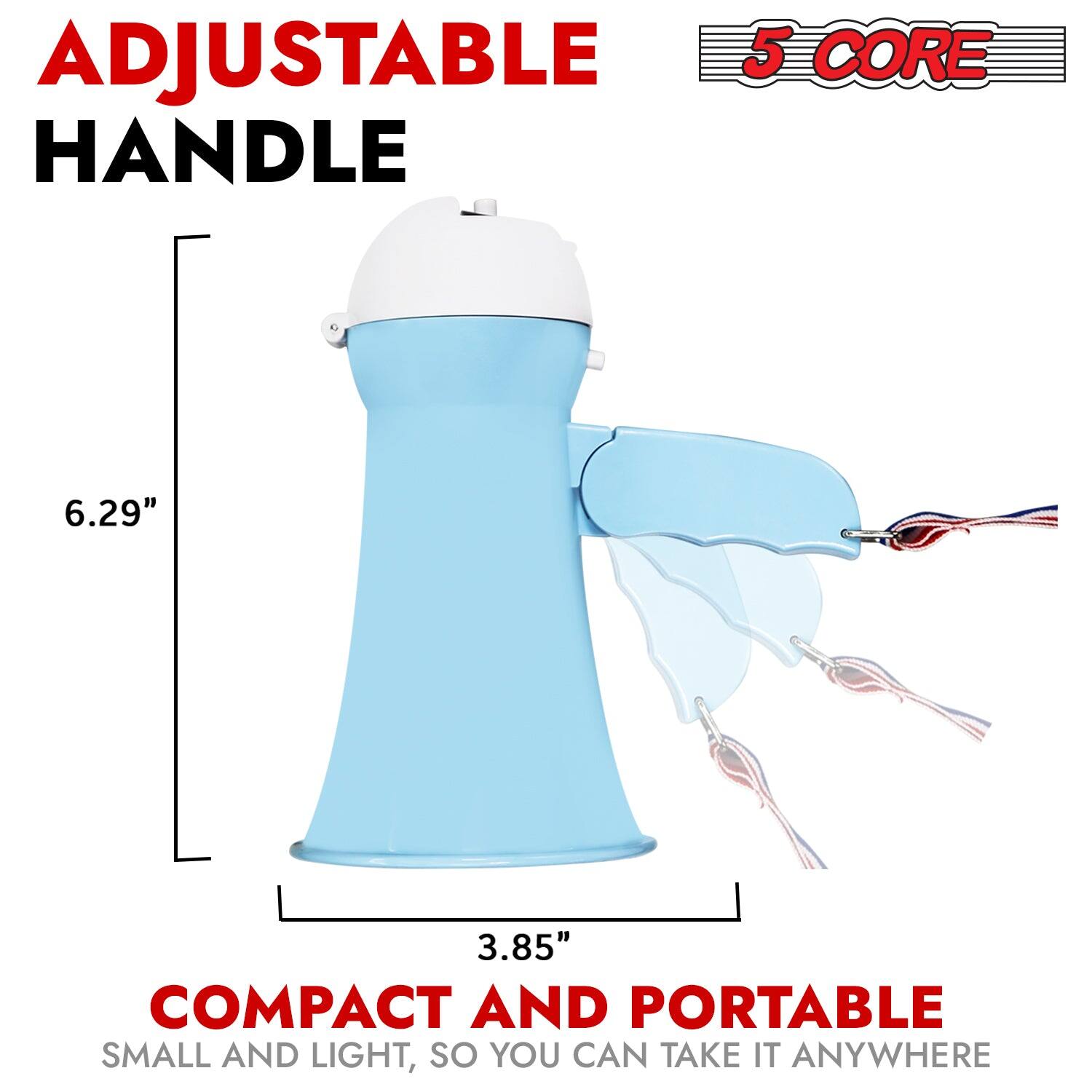 ADJUSTABLE HANDLE  
5 CORE  

6.29"  
3.85"  

COMPACT AND PORTABLE  
SMALL AND LIGHT, SO YOU CAN TAKE IT ANYWHERE