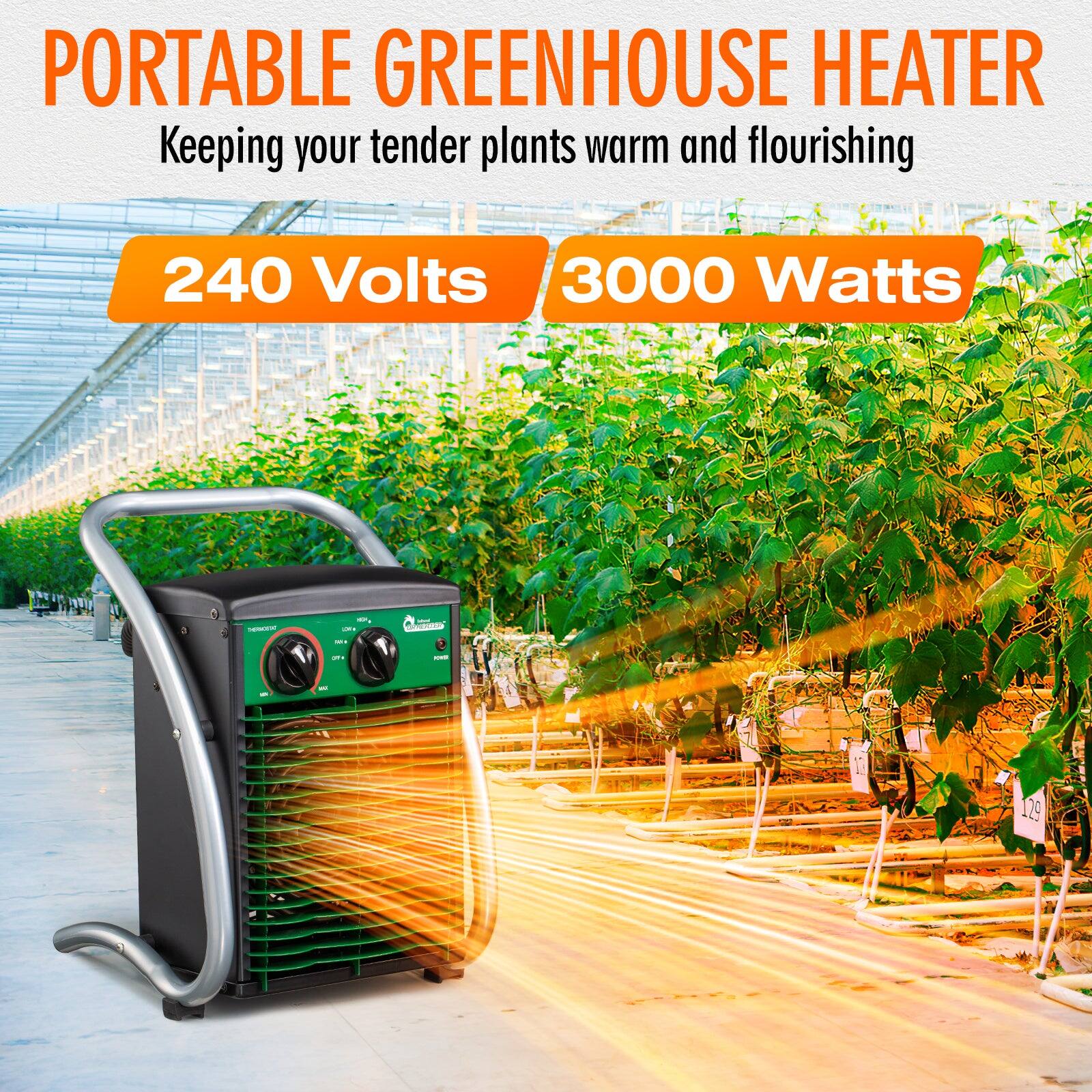 PORTABLE GREENHOUSE HEATER  
Keeping your tender plants warm and flourishing  

240 Volts / 3000 Watts