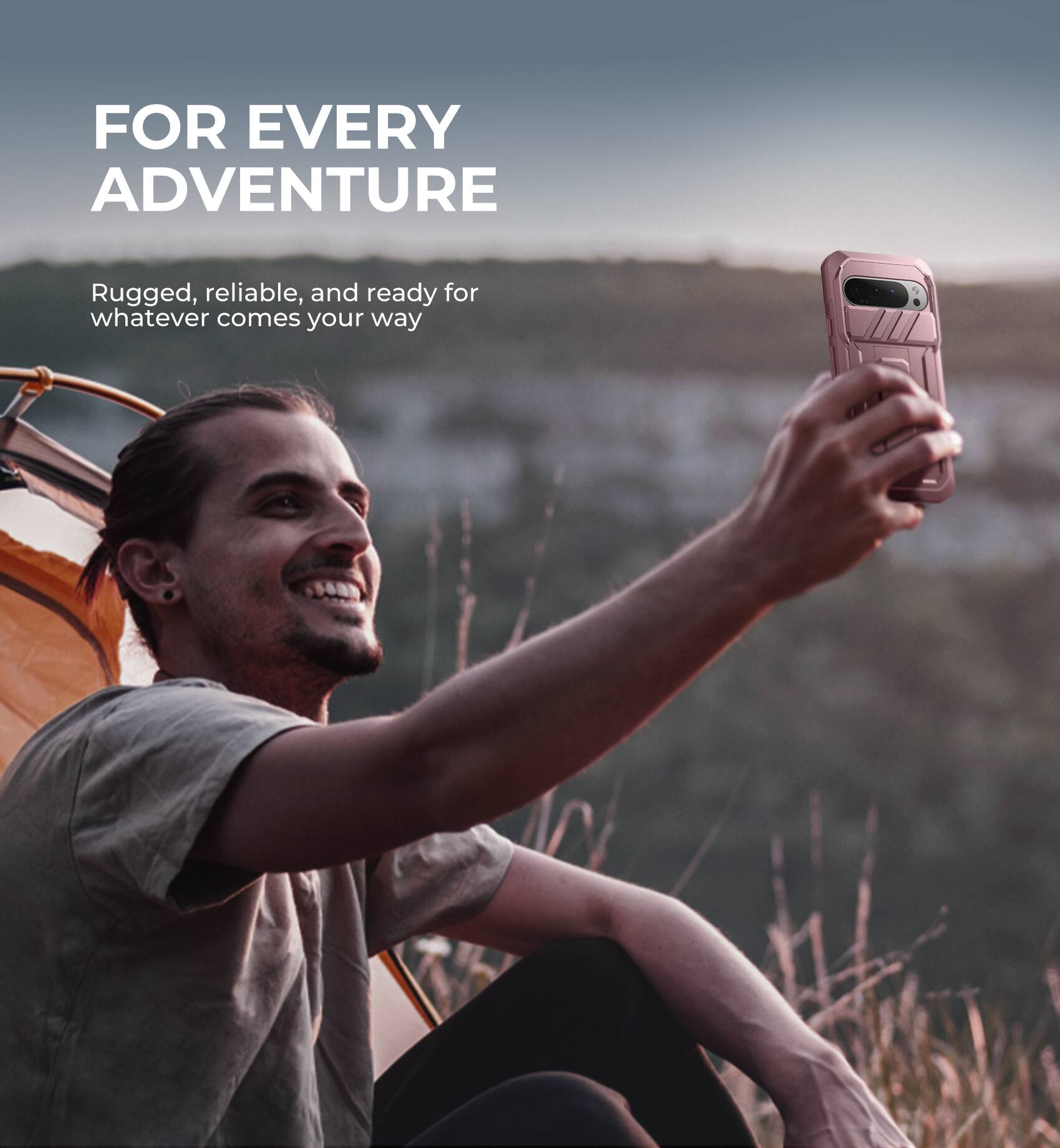 FOR EVERY ADVENTURE

Rugged, reliable, and ready for whatever comes your way