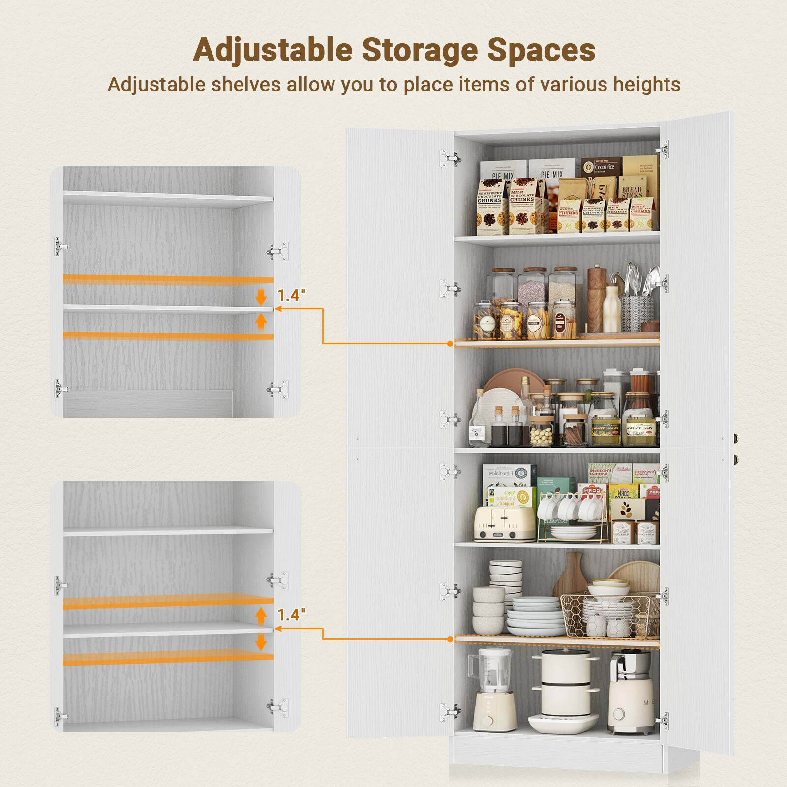 Adjustable Storage Spaces  
Adjustable shelves allow you to place items of various heights