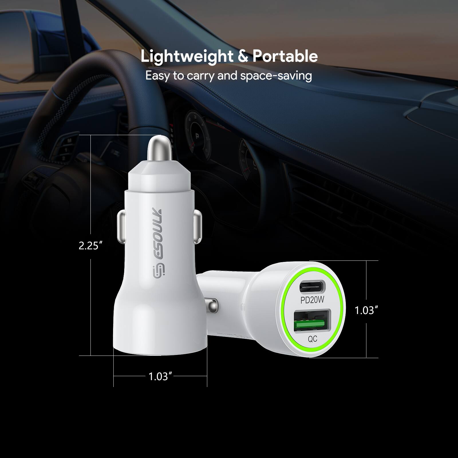 Lightweight & Portable  
Easy to carry and space-saving  
2.25"  
ESOULK  
PD20W  
1.03"  
QC  
1.03"