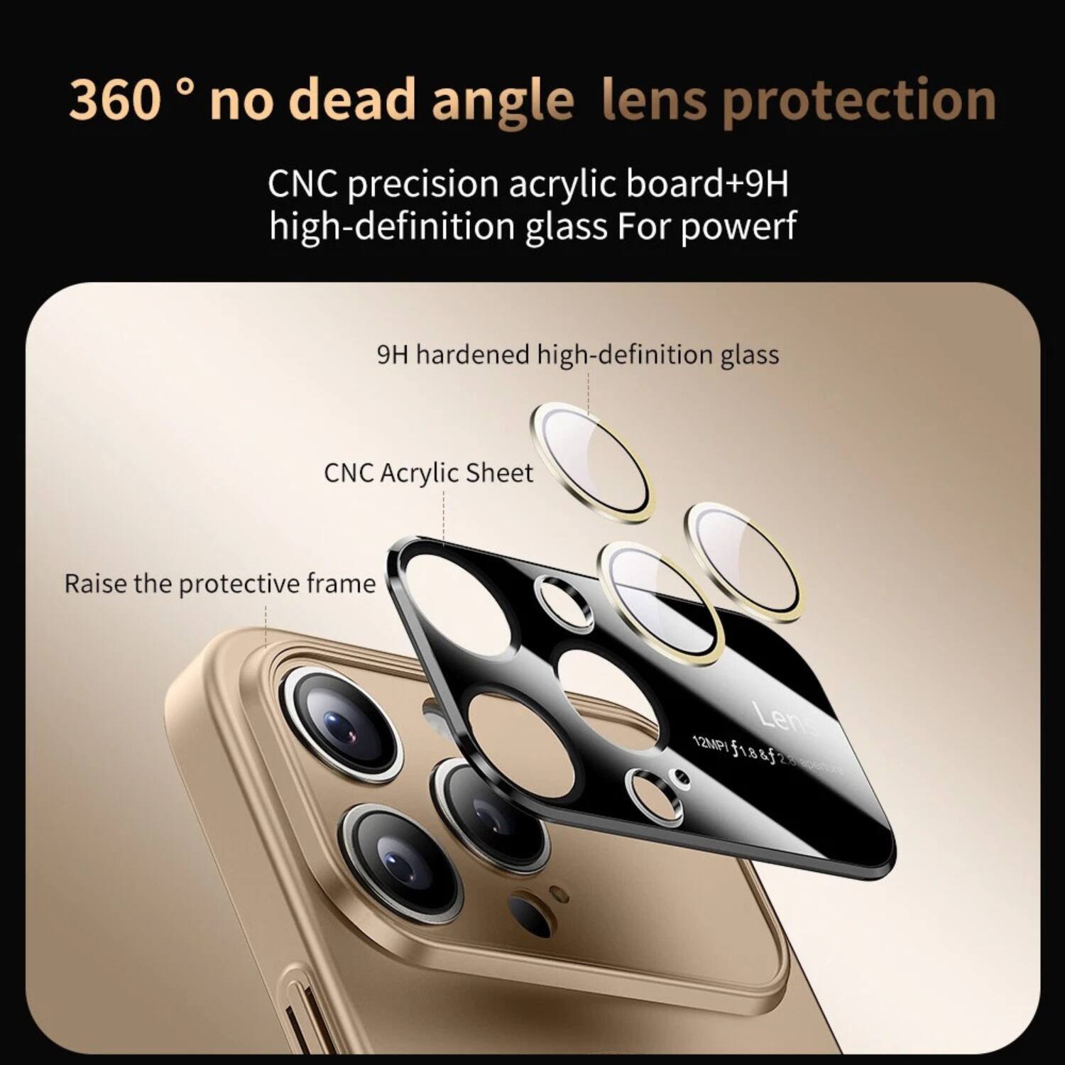 360° no dead angle lens protection

CNC precision acrylic board + 9H high-definition glass For powerf

9H hardened high-definition glass

CNC Acrylic Sheet

Raise the protective frame
