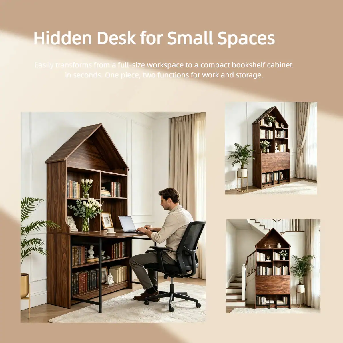 Hidden Desk for Small Spaces  
Easily transforms from a full-size workspace to a compact bookshelf cabinet in seconds. One piece, two functions for work and storage.