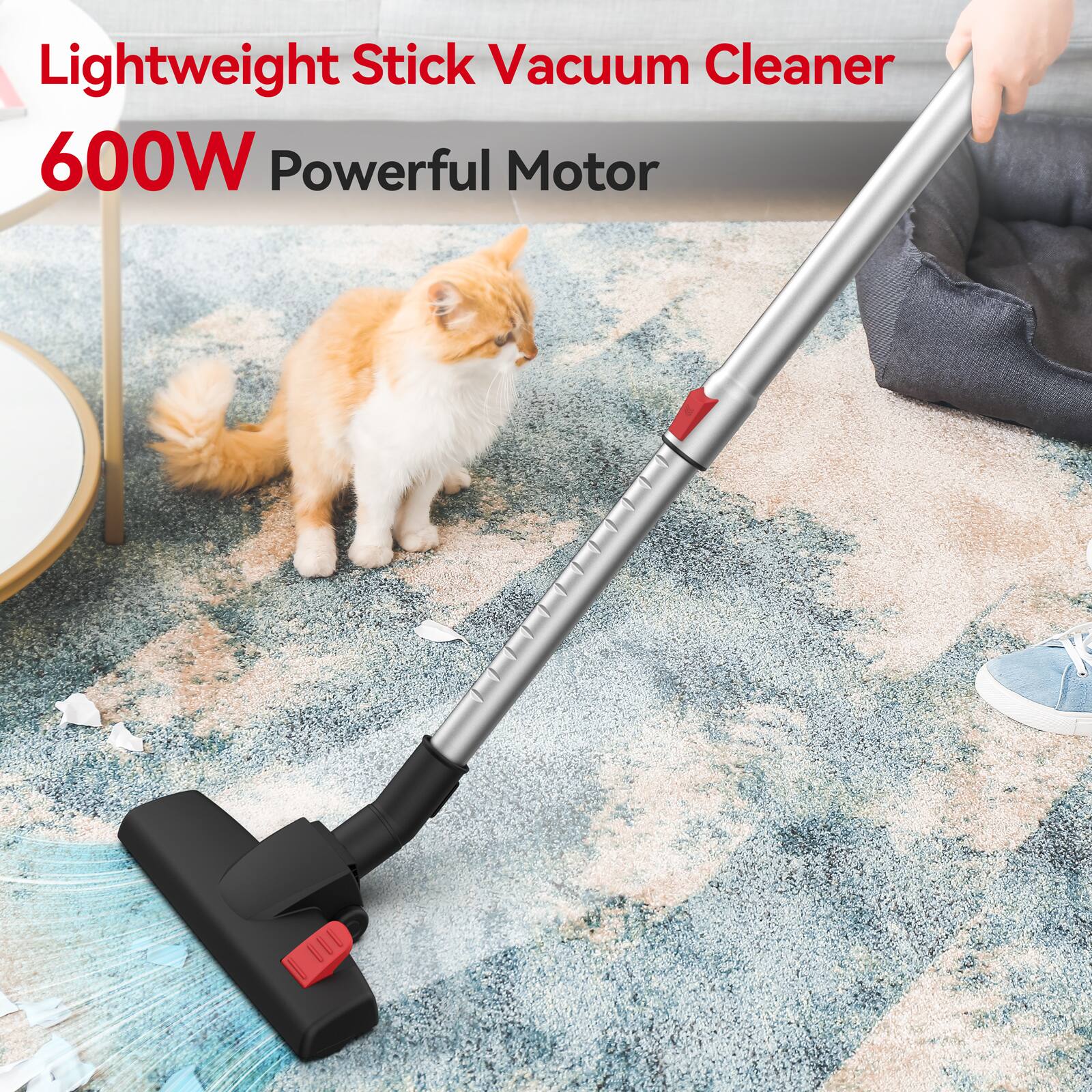 Lightweight Stick Vacuum Cleaner  
600W Powerful Motor