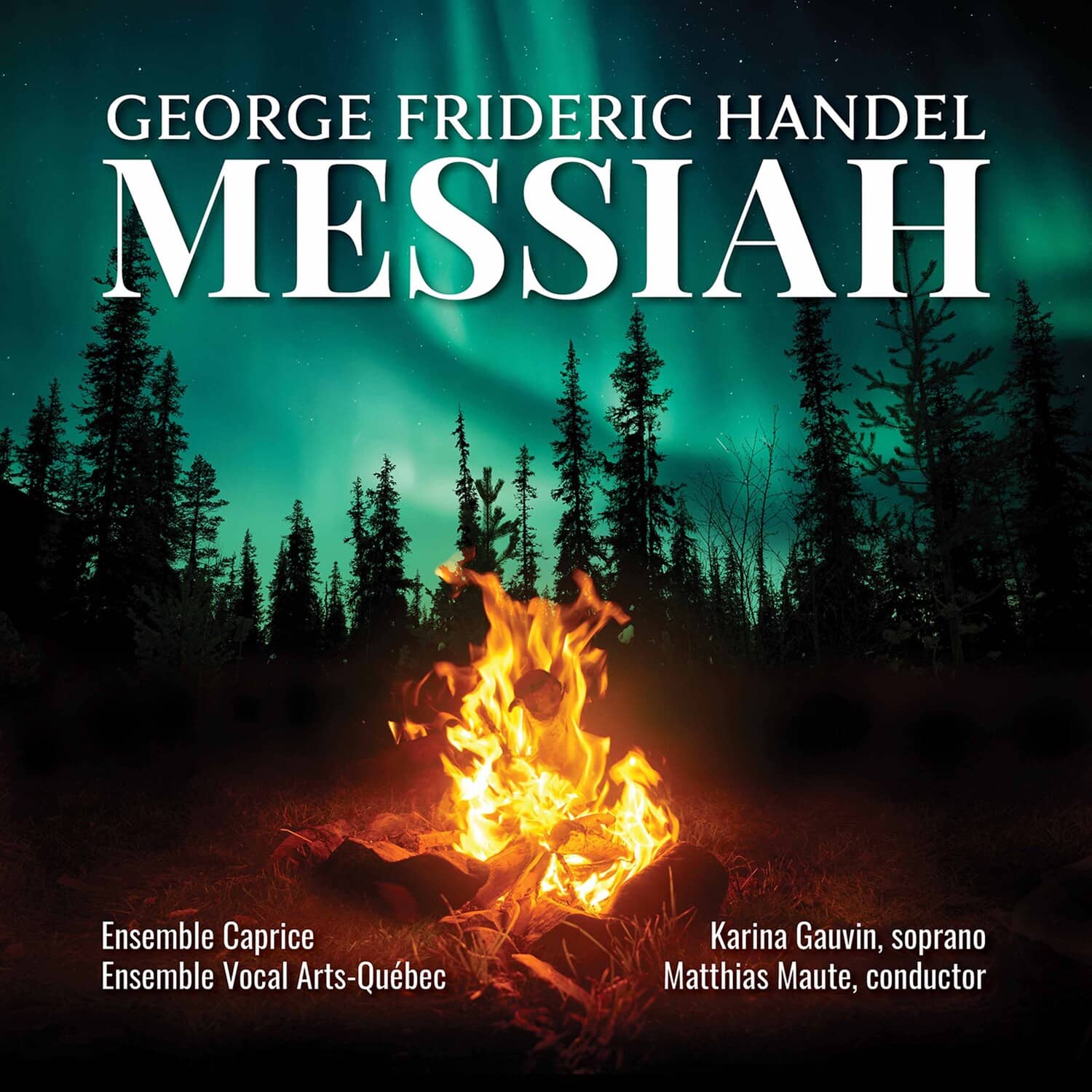 Ensemble Caprice Ensemble Vocal Arts-Quebec Maute Gauvin - Messiah  - COMPACT DISCS