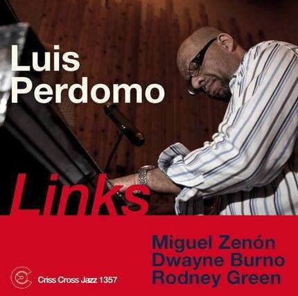 Luis Perdomo
Links
Miguel Zenón
Dwayne Burno
Criss Cross Jazz 1357
Rodney Green