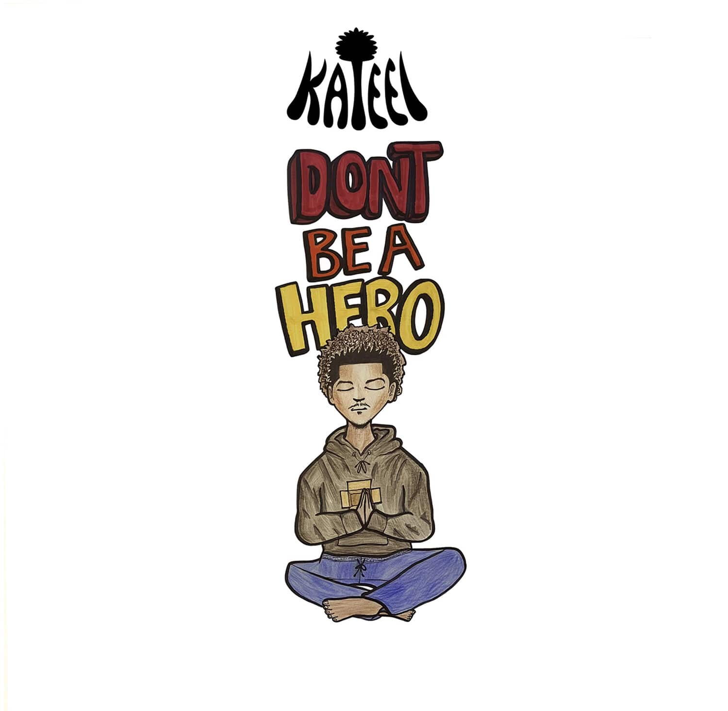 Kateel - Don't Be A Hero  - COMPACT DISCS